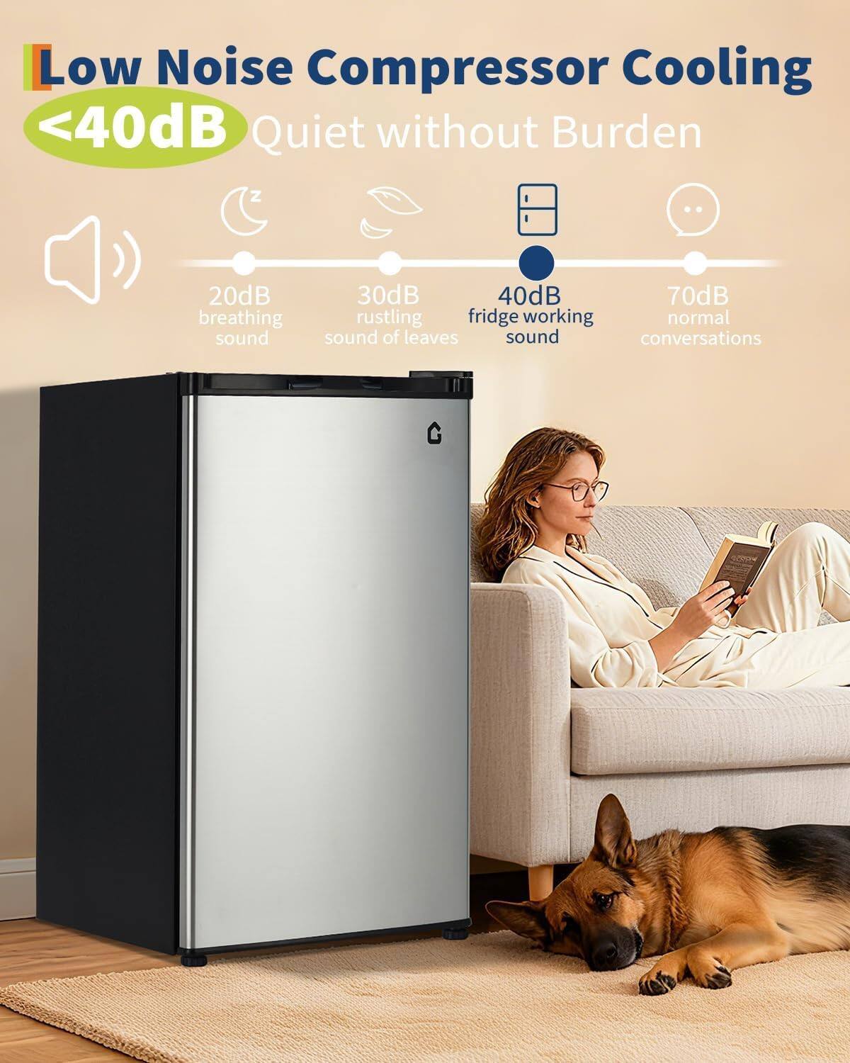 Low Noise Compressor Cooling  
<40dB Quiet without Burden  

20dB breathing sound  
30dB rustling sound of leaves  
40dB fridge working sound  
70dB normal conversations