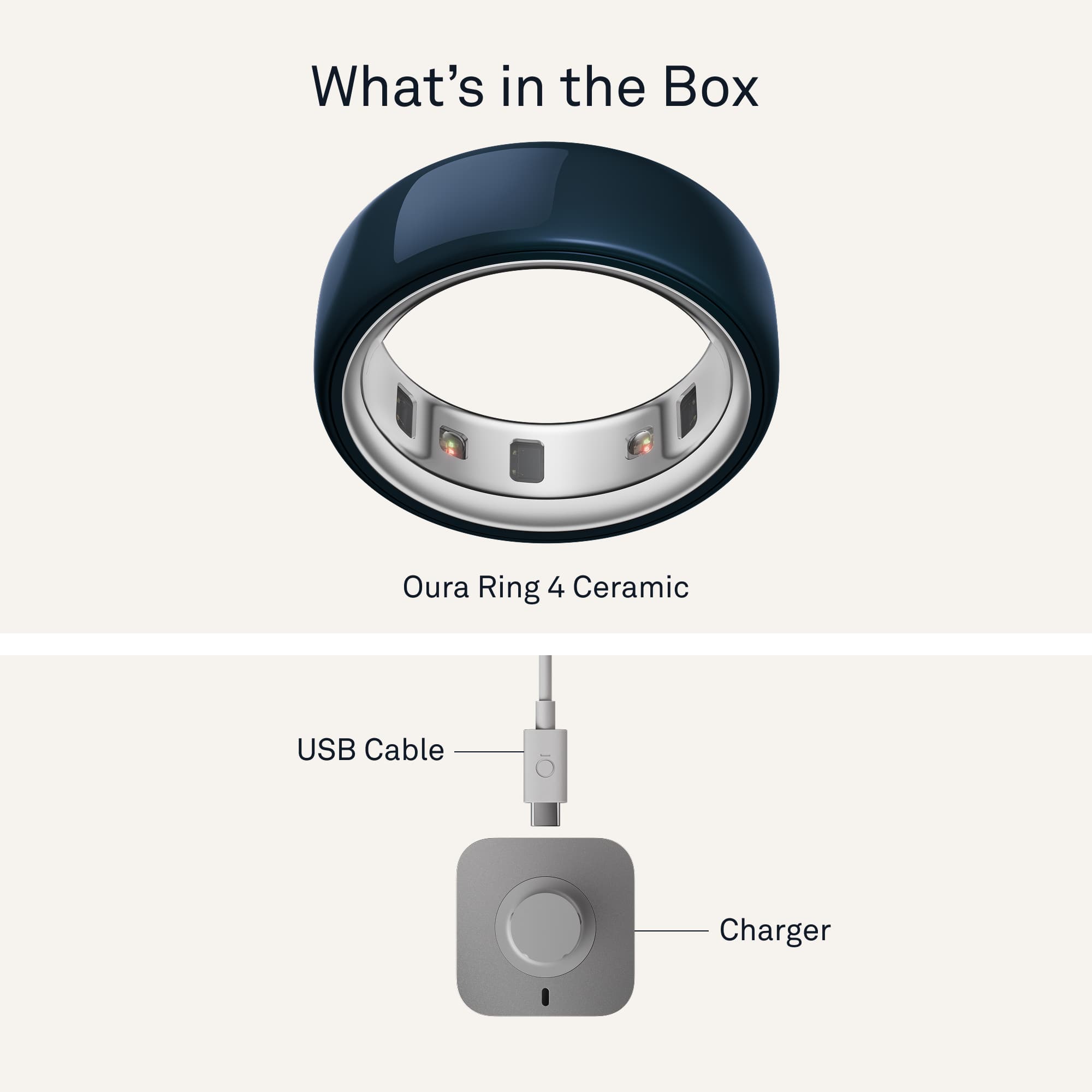 What's in the Box
- Oura Ring 4 Ceramic
- USB Cable
- Charger