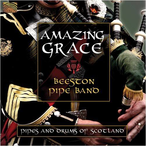 AMAZING GRACE  
BEESTON PIPE BAND  
PIPES AND DRUMS OF SCOTLAND