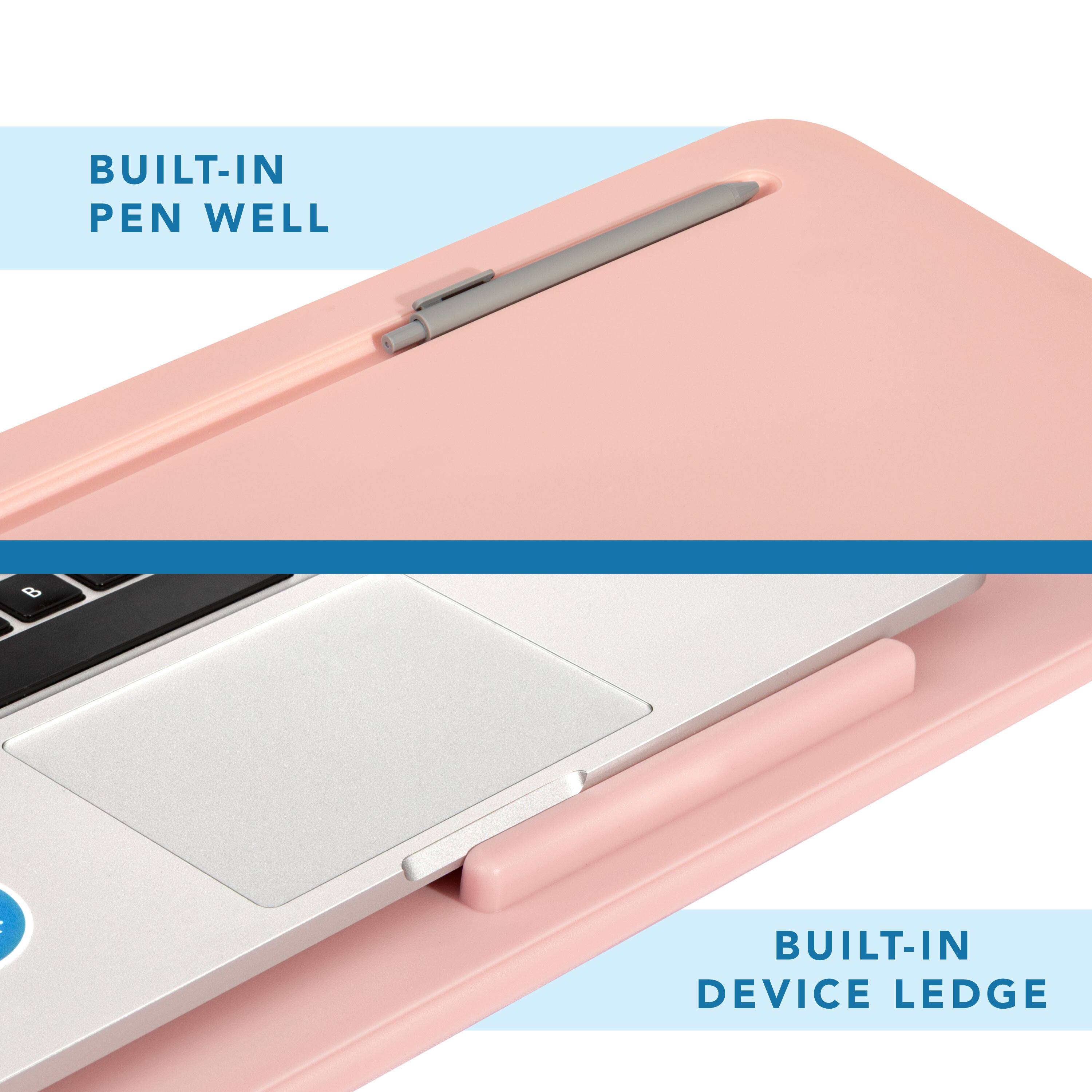 BUILT-IN PEN WELL  
BUILT-IN DEVICE LEDGE