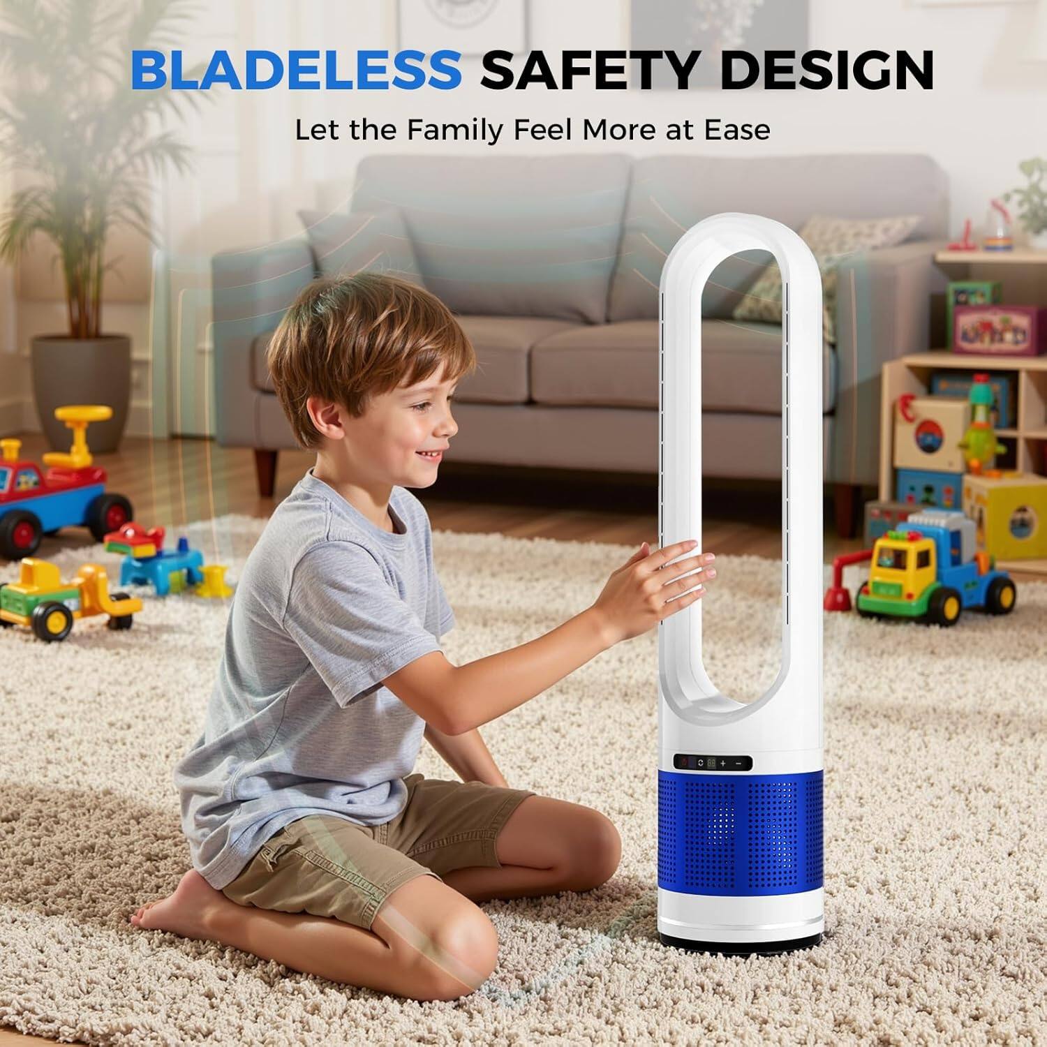 BLADELESS SAFETY DESIGN  
Let the Family Feel More at Ease