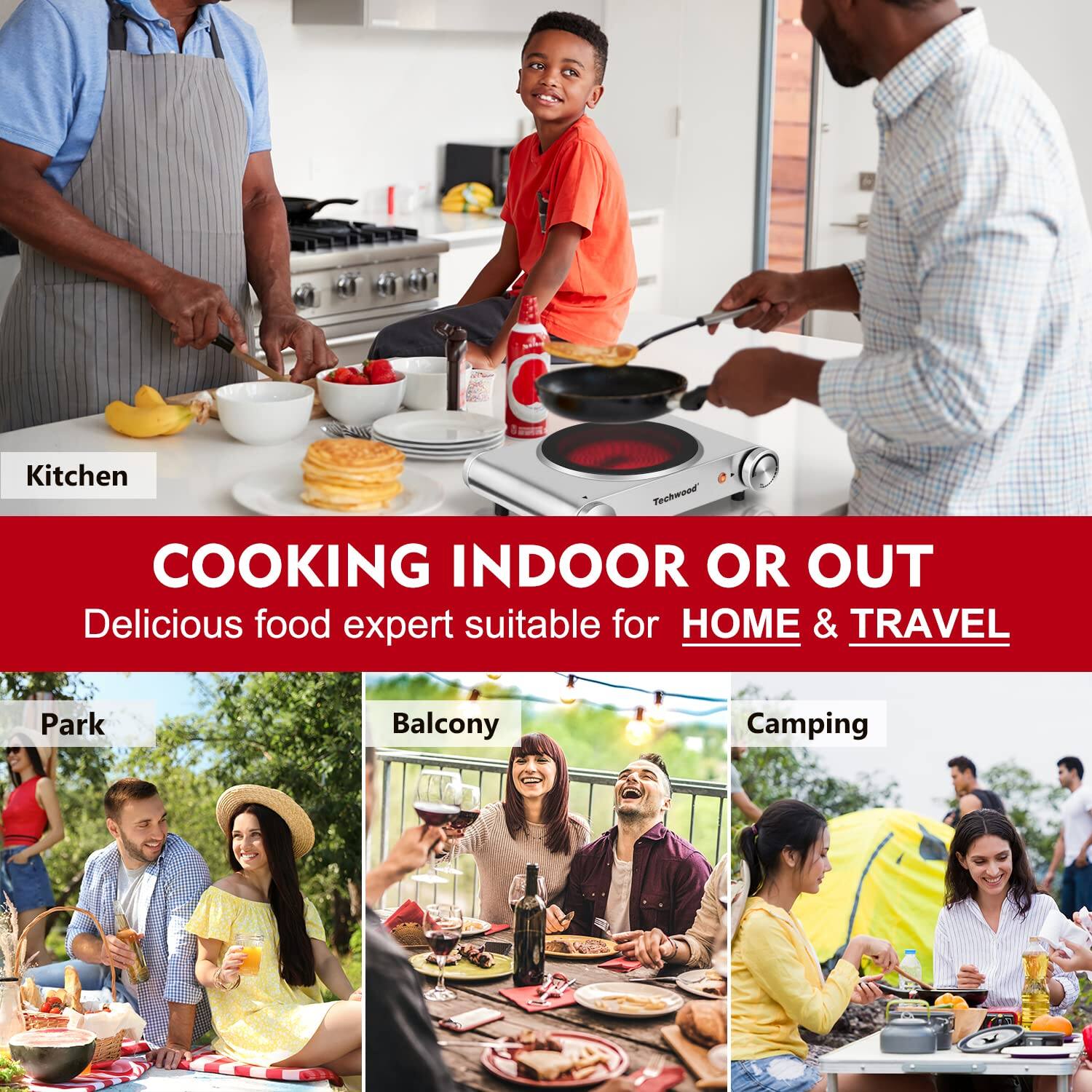 Kitchen  
COOKING INDOOR OR OUT  
Delicious food expert suitable for HOME & TRAVEL  

Park  
Balcony  
Camping