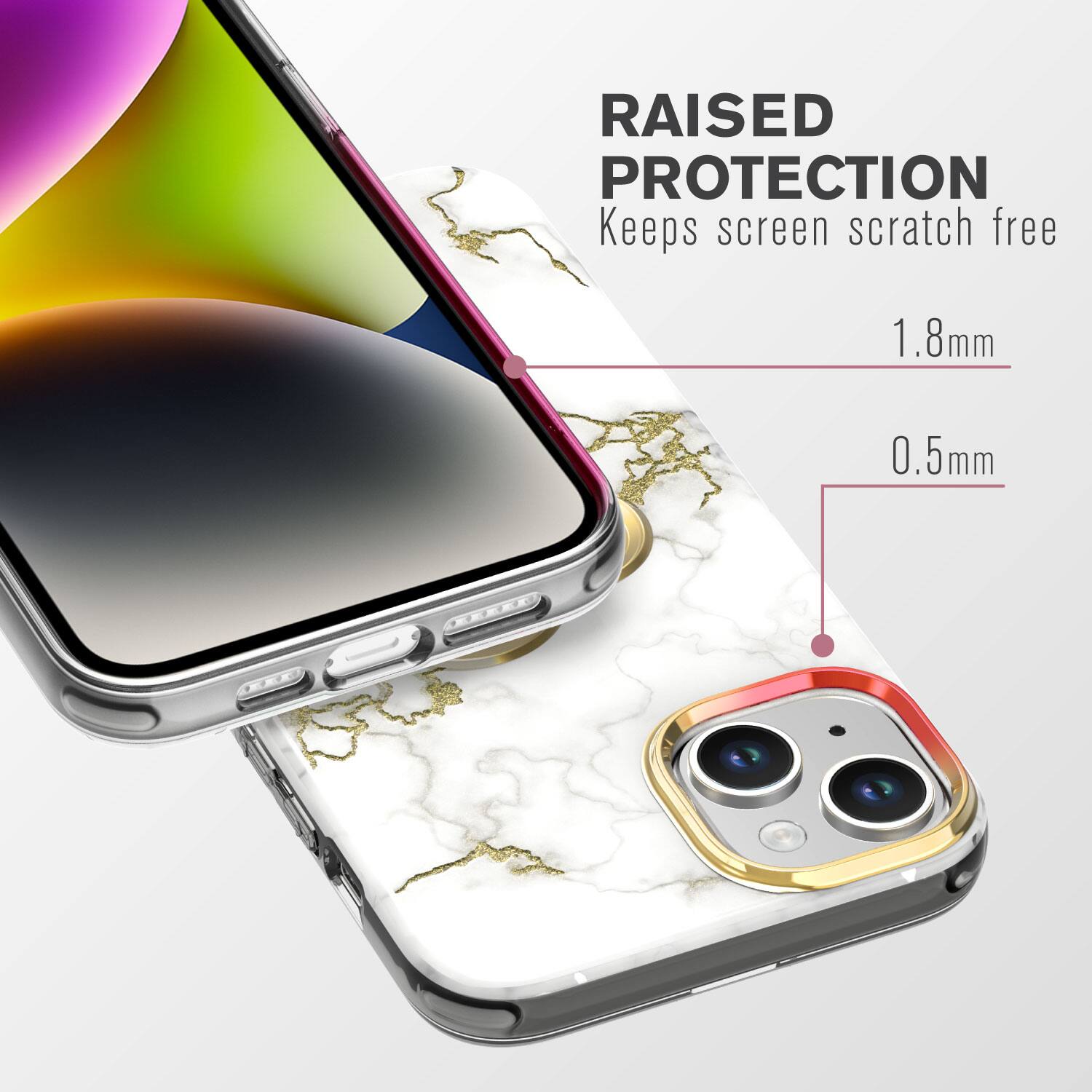 RAISED PROTECTION Keeps screen scratch free 1.8mm 0.5mm