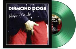 Diamond Dogs - Weekend Monster (Green Vinyl) - VINYL LP