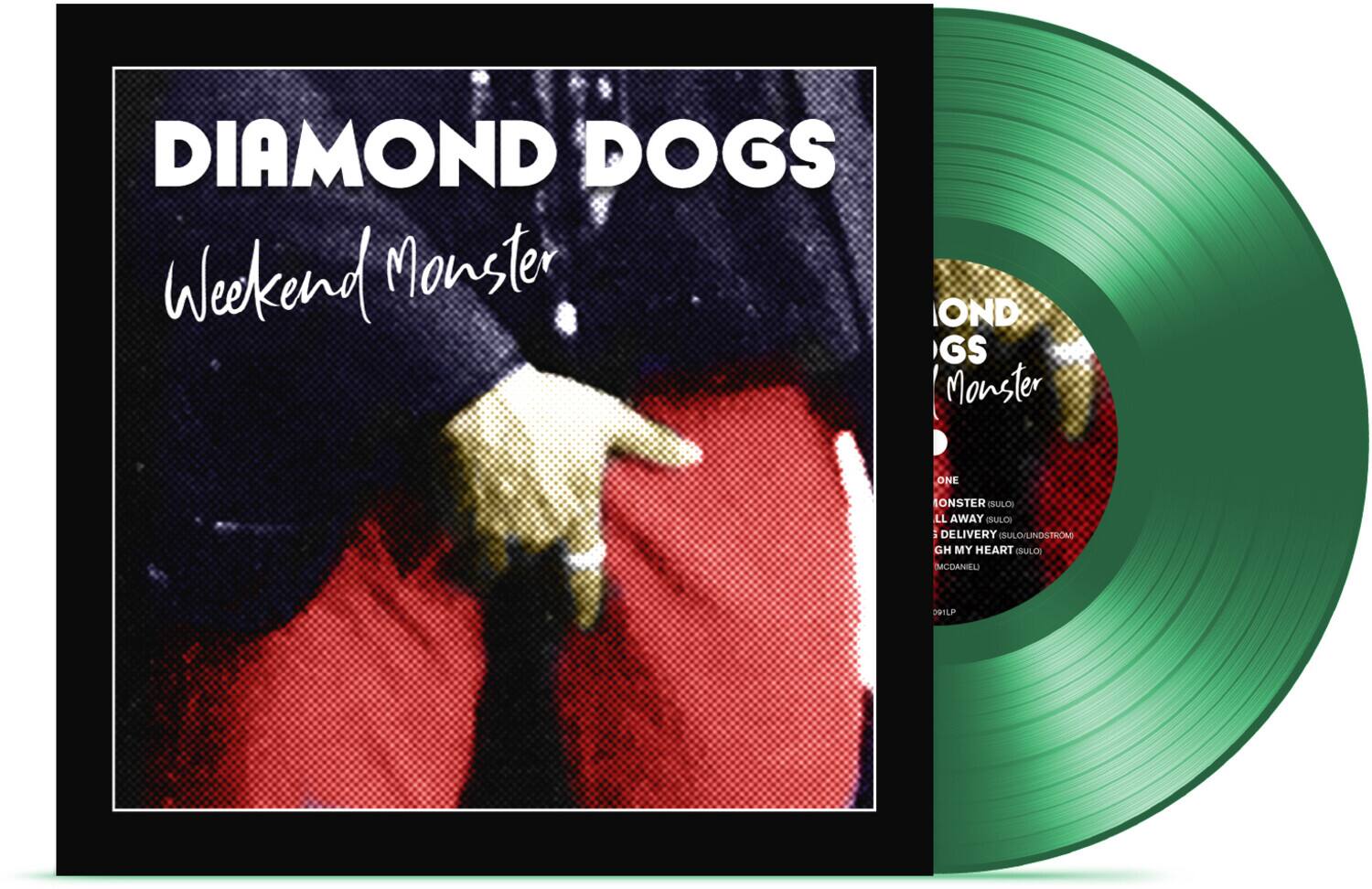 DIAMOND DOGS  
Weekend Monster  

ONE  
MONSTER (SULO)  
ALL AWAY (SULO)  
DELIVERY (SULO/LINDSTROM)  
GH MY HEART (SULO)  
MCDANIEL  

291LP