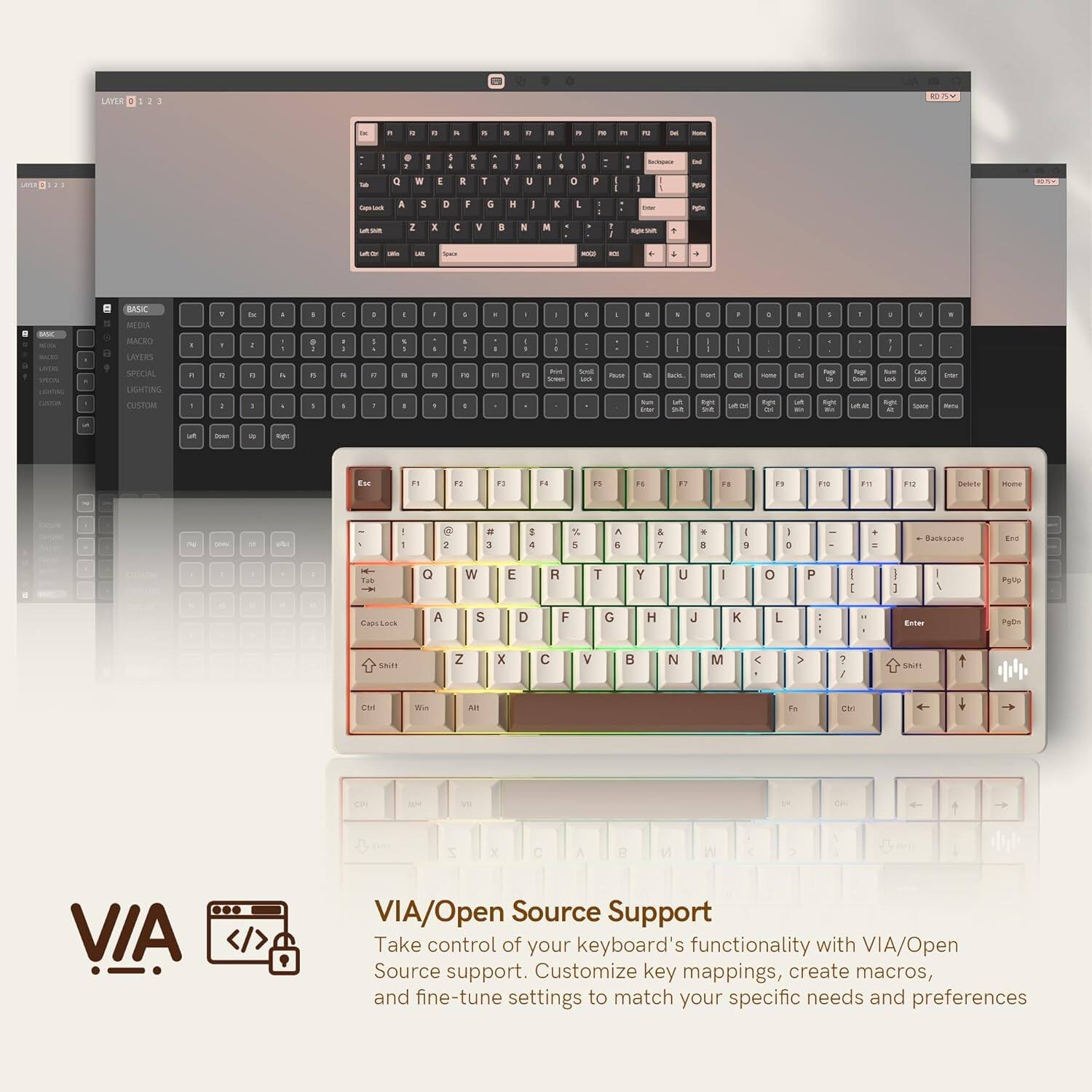 VIA/Open Source Support

Take control of your keyboard's functionality with VIA/Open Source support. Customize key mappings, create macros, and fine-tune settings to match your specific needs and preferences.
