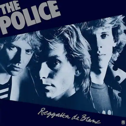 THE POLICE
Reggatta de Blanc