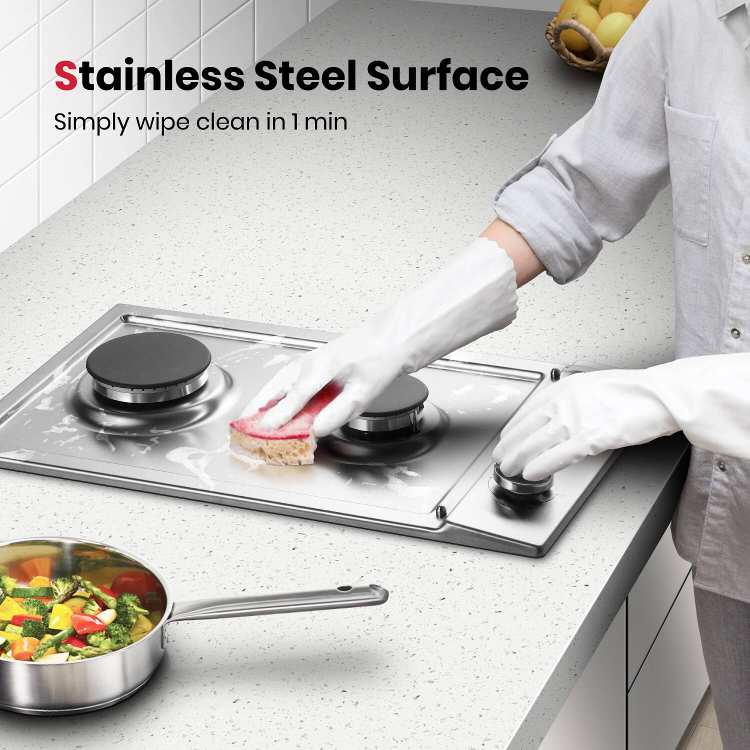Stainless Steel Surface
Simply wipe clean in 1 min