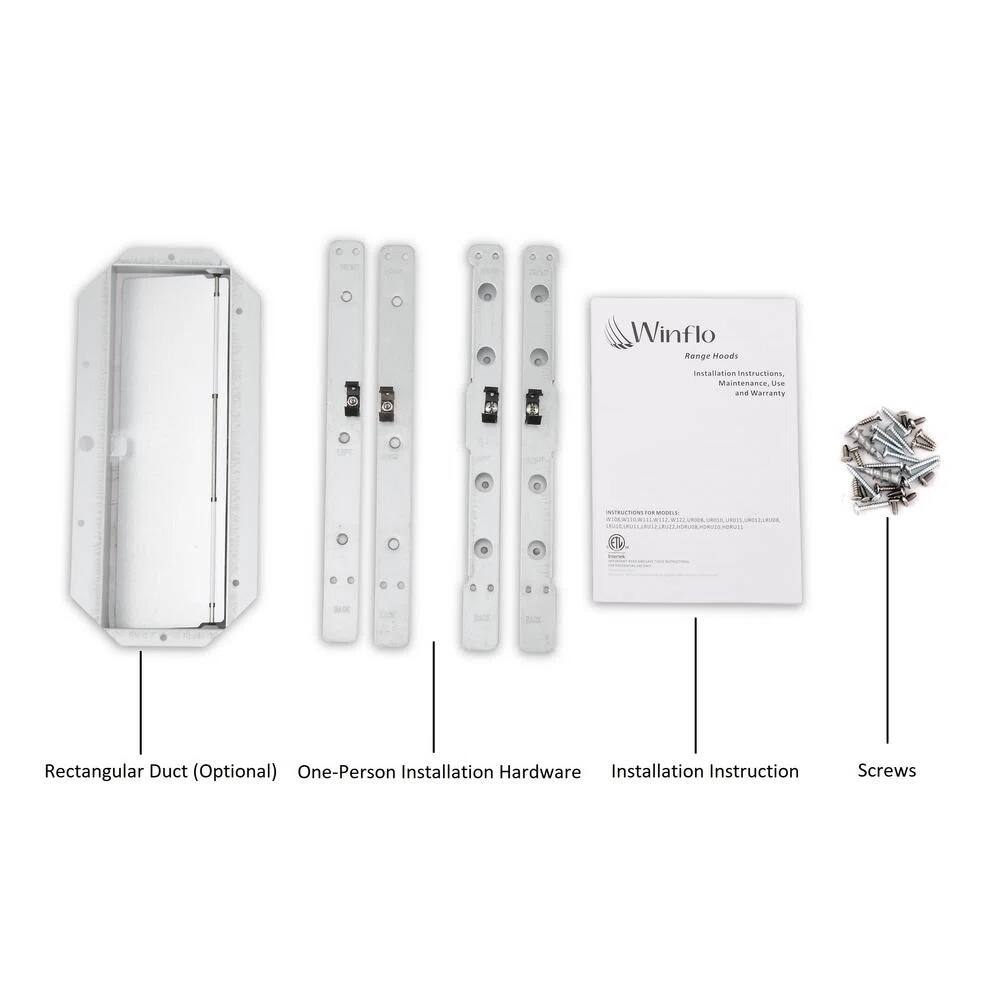 Winflo Range Hoods Installation Instructions, Maintenance, Use and Warranty. Rectangular Duct (Optional), One-Person Installation Hardware, Installation Instruction, Screws.