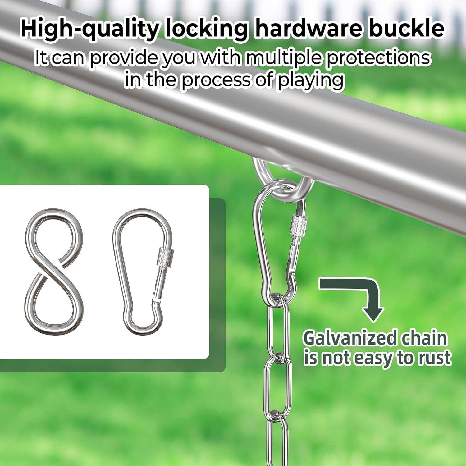 High-quality locking hardware buckle  
It can provide you with multiple protections in the process of playing  

Galvanized chain is not easy to rust