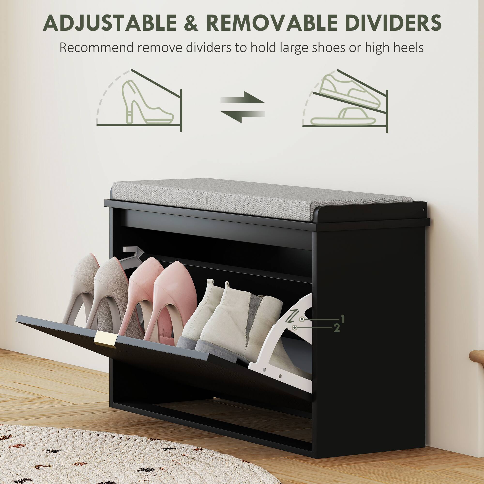 ADJUSTABLE & REMOVABLE DIVIDERS Recommend remove dividers to hold large shoes or high heels 1 2