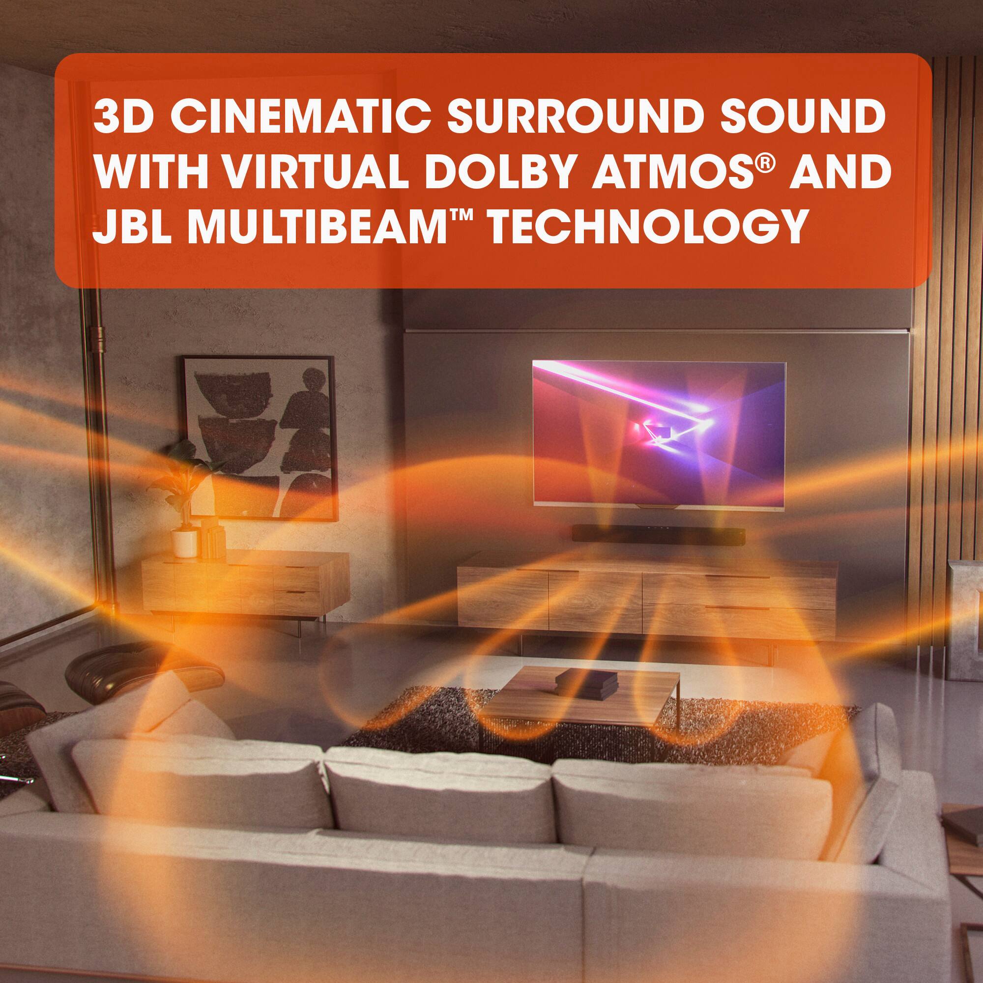 3D Cinematic Surround Sound with Virtual Dolby Atmos and JBL Multibeam Technology