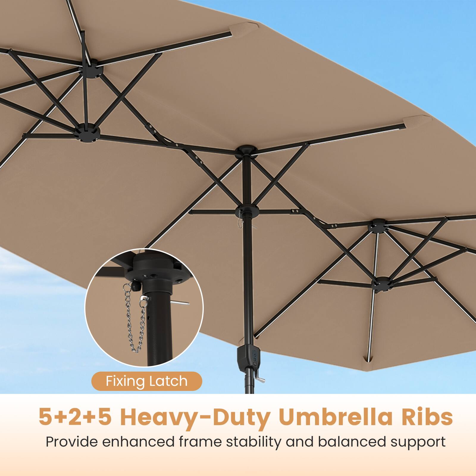 Fixing Latch

5+2+5 Heavy-Duty Umbrella Ribs

Provide enhanced frame stability and balanced support