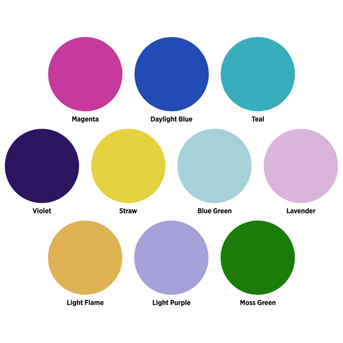 Magenta  
Daylight Blue  
Teal  
Violet  
Straw  
Blue Green  
Lavender  
Light Flame  
Light Purple  
Moss Green