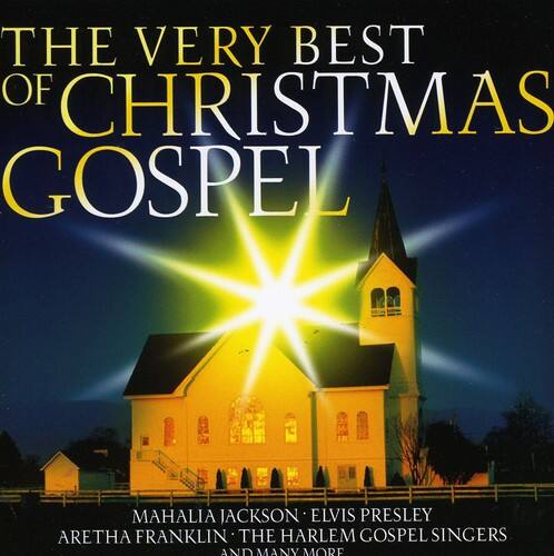 THE VERY BEST OF CHRISTMAS GOSPEL

MAHALIA JACKSON • ELVIS PRESLEY • ARETHA FRANKLIN • THE HARLEM GOSPEL SINGERS AND MANY MORE