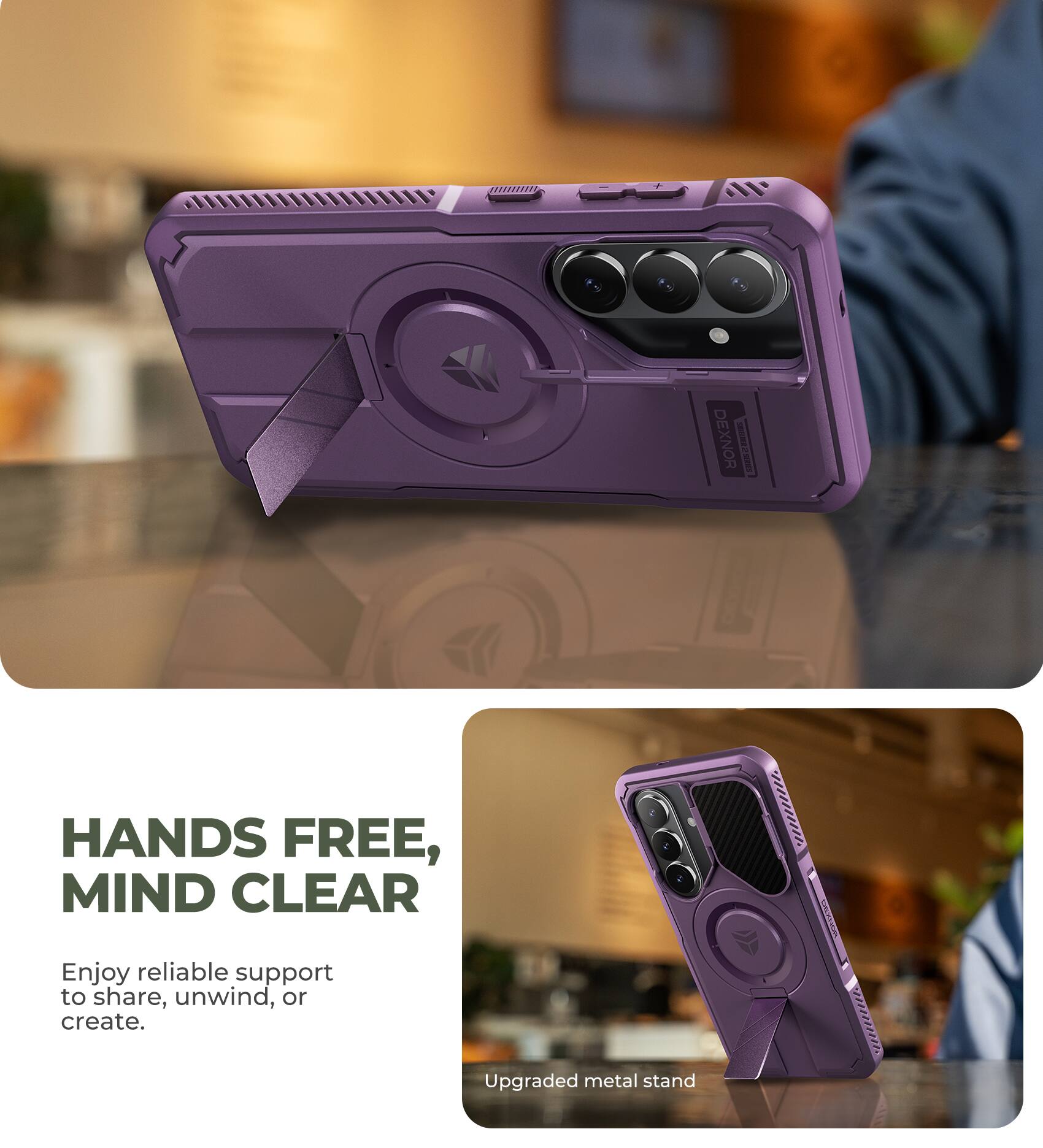 DEXNOR

HANDS FREE, MIND CLEAR

Enjoy reliable support to share, unwind, or create.

Upgraded metal stand