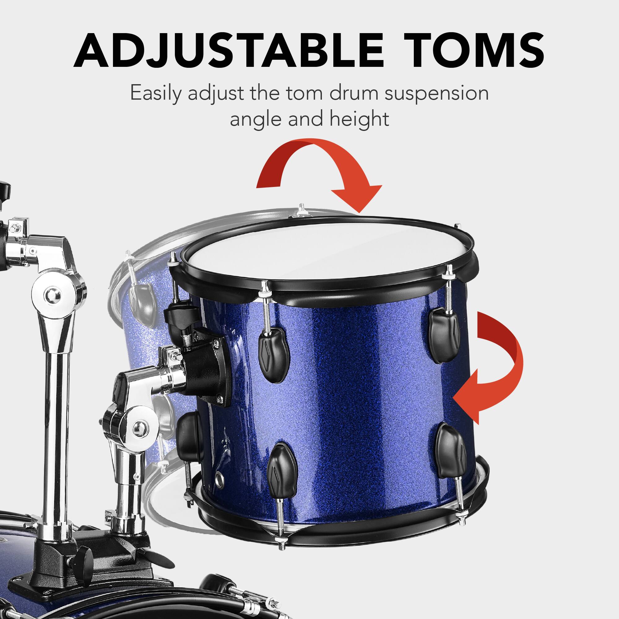 ADJUSTABLE TOMS

Easily adjust the tom drum suspension angle and height.
