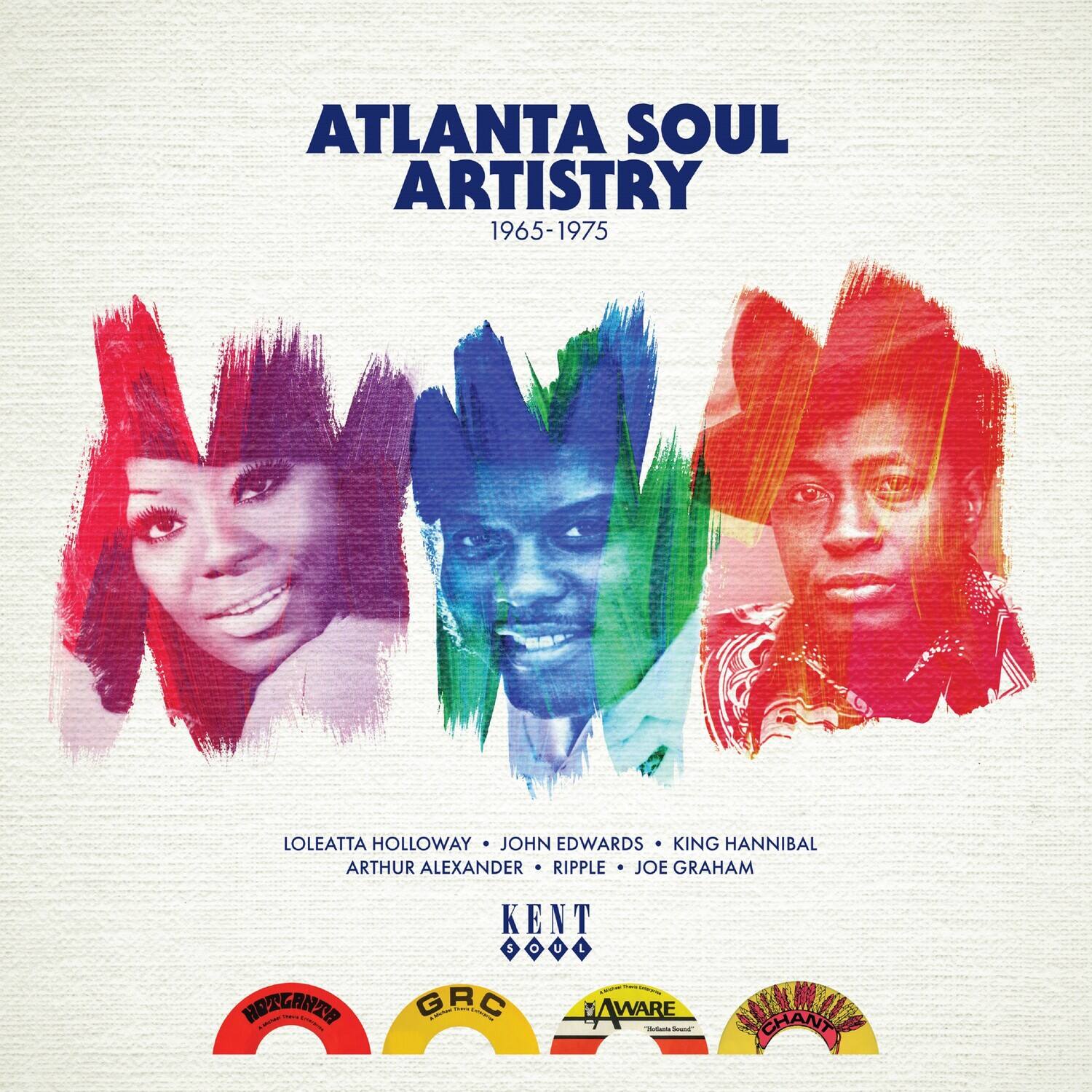 ATLANTA SOUL ARTISTRY  
1965-1975  

LOLETTA HOLLOWAY • JOHN EDWARDS • KING HANNIBAL  
ARTHUR ALEXANDER • RIPPLE • JOE GRAHAM  

KENT  

GRC  
AWARE  
CHANT