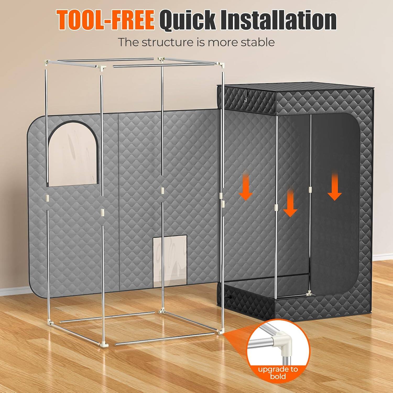 TOOL-FREE Quick Installation  
The structure is more stable  
upgrade to bold