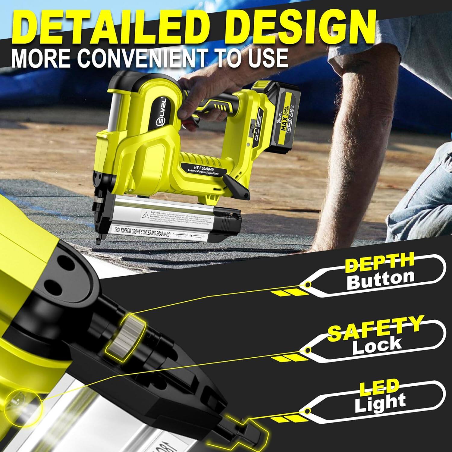 DETAILED DESIGN MORE CONVENIENT TO USE
DEPTH Button
SAFETY Lock
LED Light