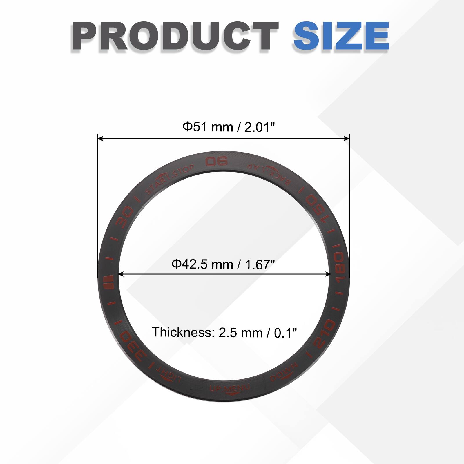 PRODUCT SIZE  
Φ51 mm / 2.01"  
Φ42.5 mm / 1.67"  
Thickness: 2.5 mm / 0.1"