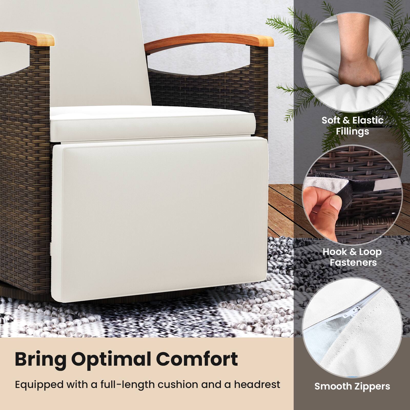 - Soft & Elastic Fillings
- Hook & Loop Fasteners
- Smooth Zippers

Bring Optimal Comfort  
Equipped with a full-length cushion and a headrest