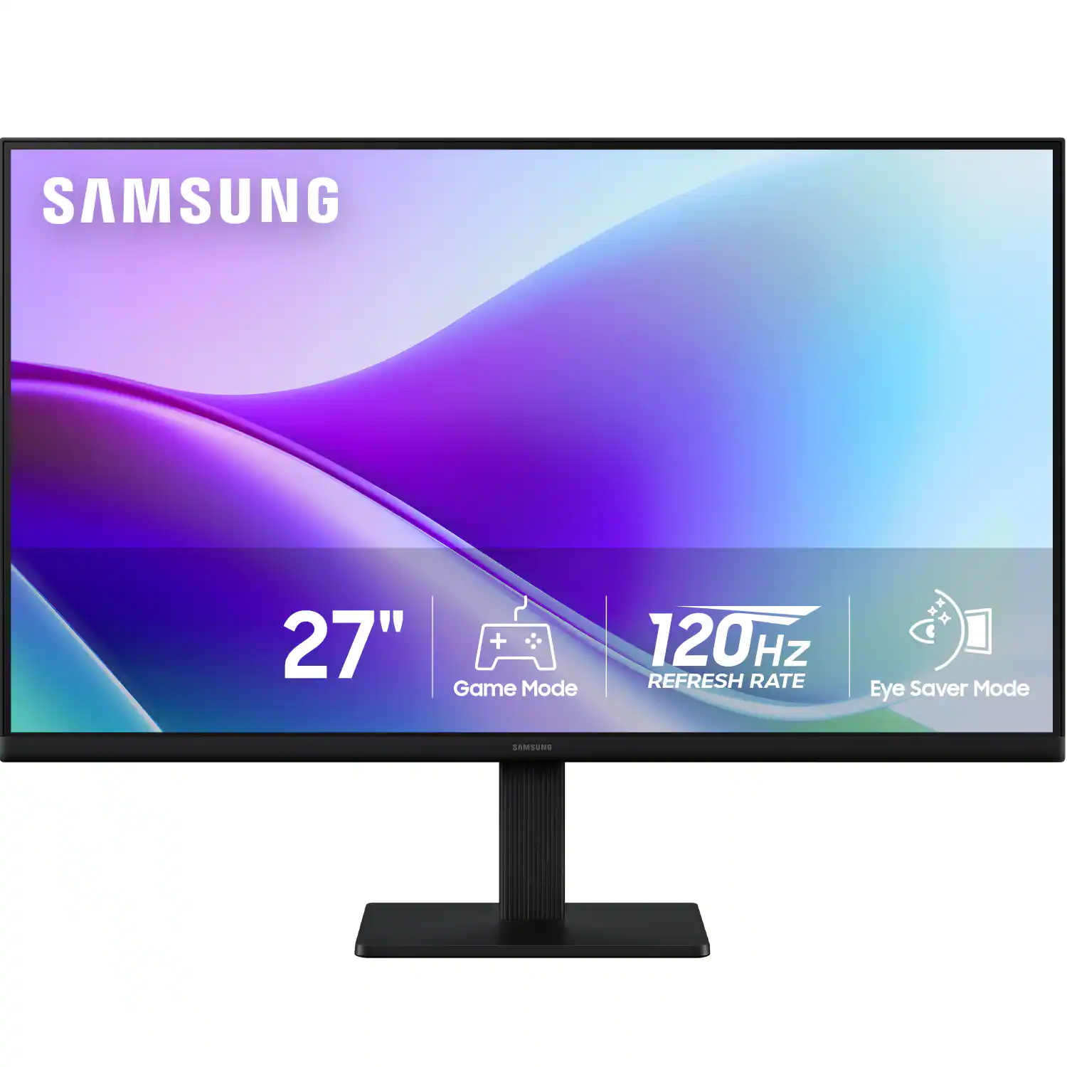 SAMSUNG  
27"  
Game Mode  
120Hz REFRESH RATE  
Eye Saver Mode