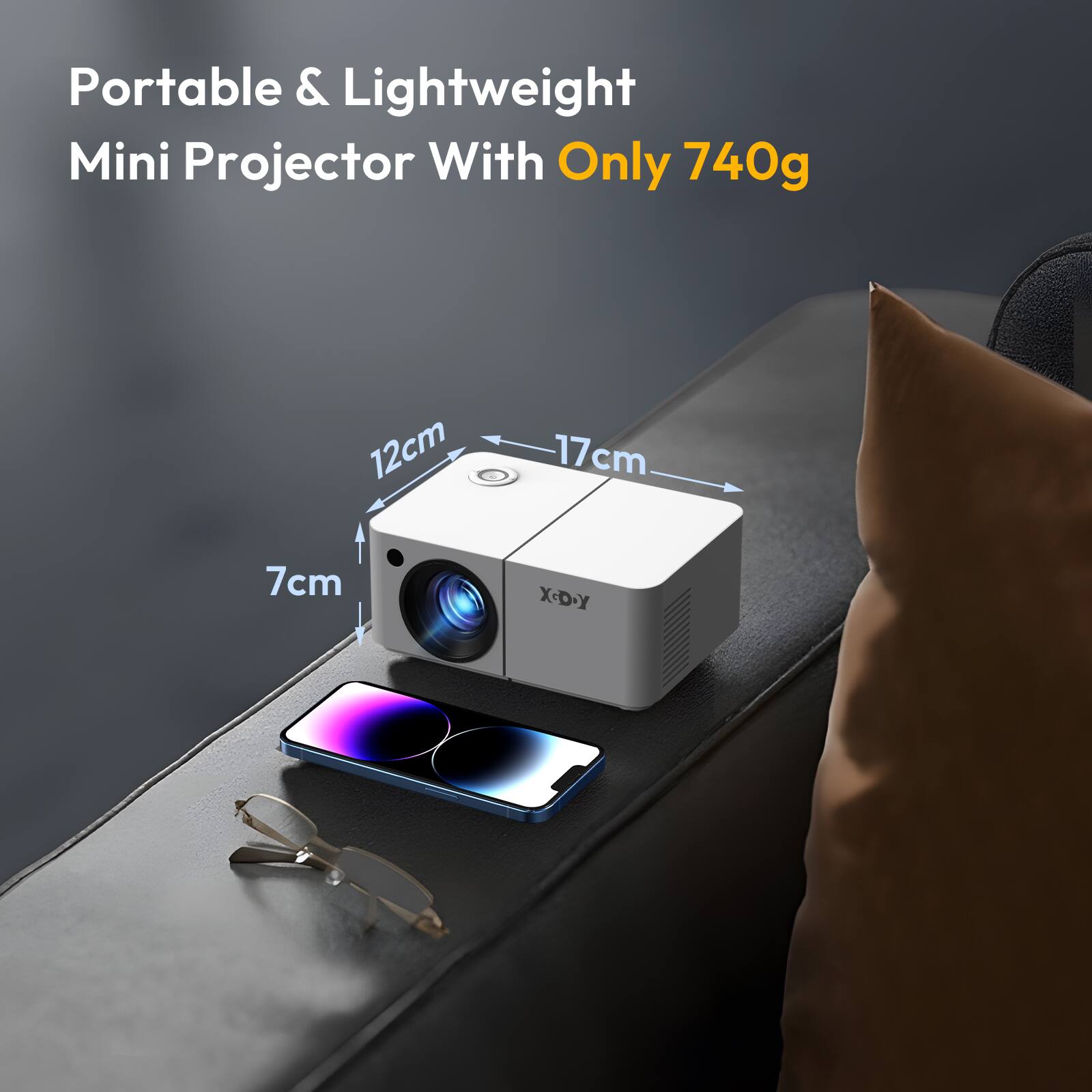 Portable & Lightweight Mini Projector With Only 740g  
12cm x 17cm x 7cm