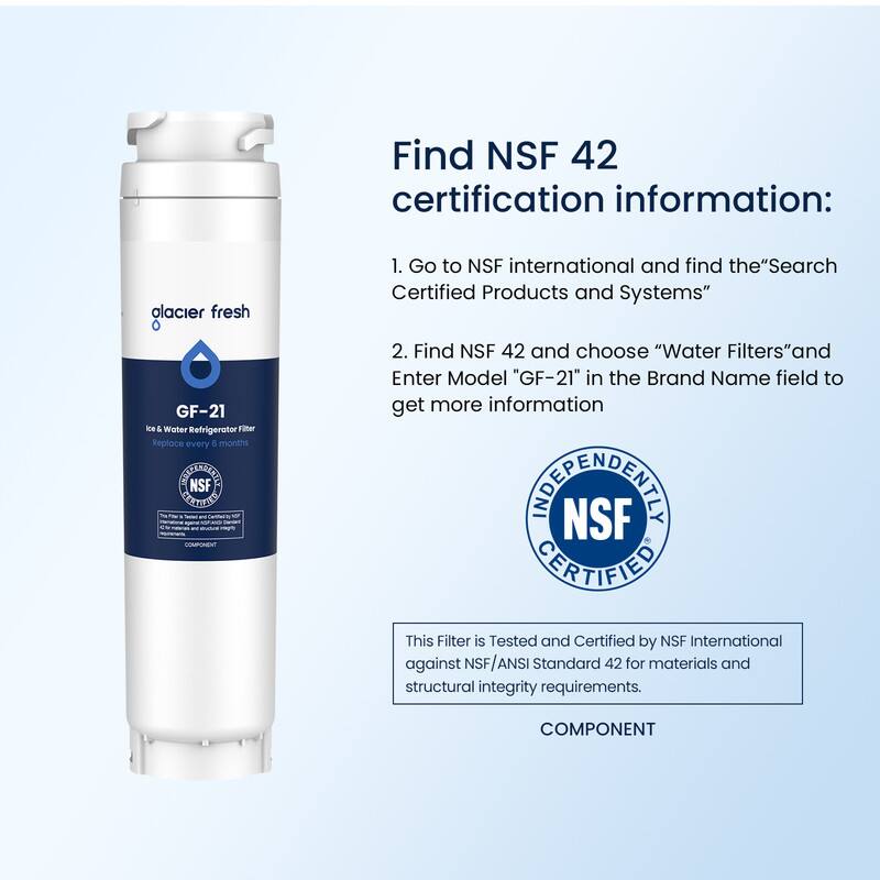 Find NSF 42 certification information:

1. Go to NSF international and find the "Search Certified Products and Systems"
2. Find NSF 42 and choose "Water Filters" and Enter Model "GF-21" in the Brand Name field to get more information

This Filter is Tested and Certified by NSF International against NSF/ANSI Standard 42 for materials and structural integrity requirements.
