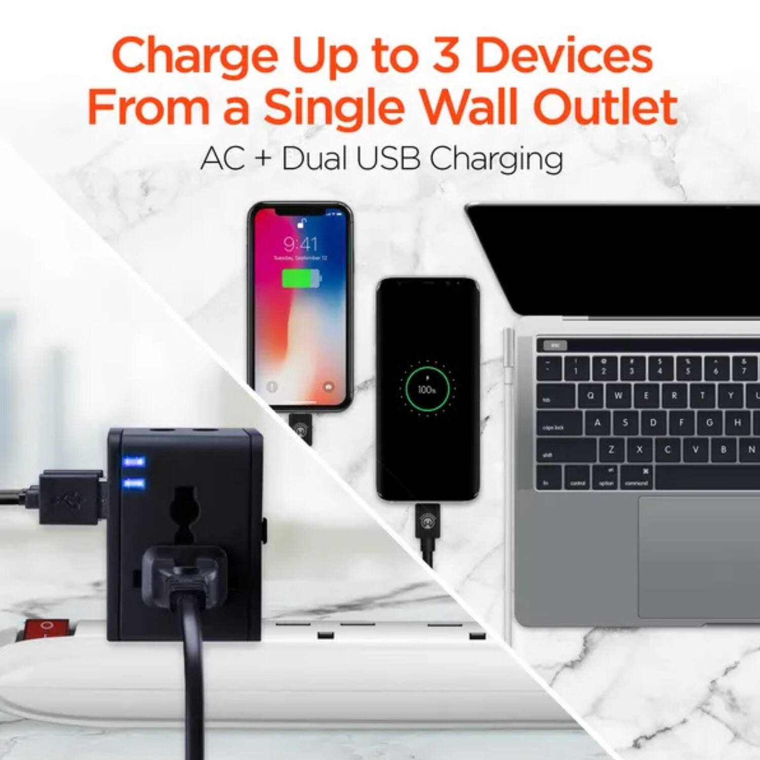 Charge Up to 3 Devices From a Single Wall Outlet  
AC + Dual USB Charging