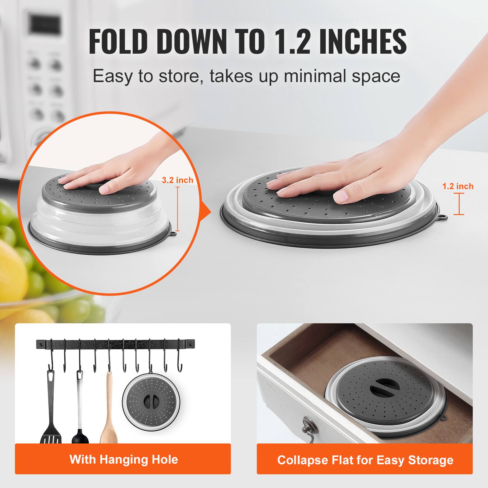 FOLD DOWN TO 1.2 INCHES  
Easy to store, takes up minimal space  

3.2 inch  
1.2 inch  

With Hanging Hole  
Collapse Flat for Easy Storage