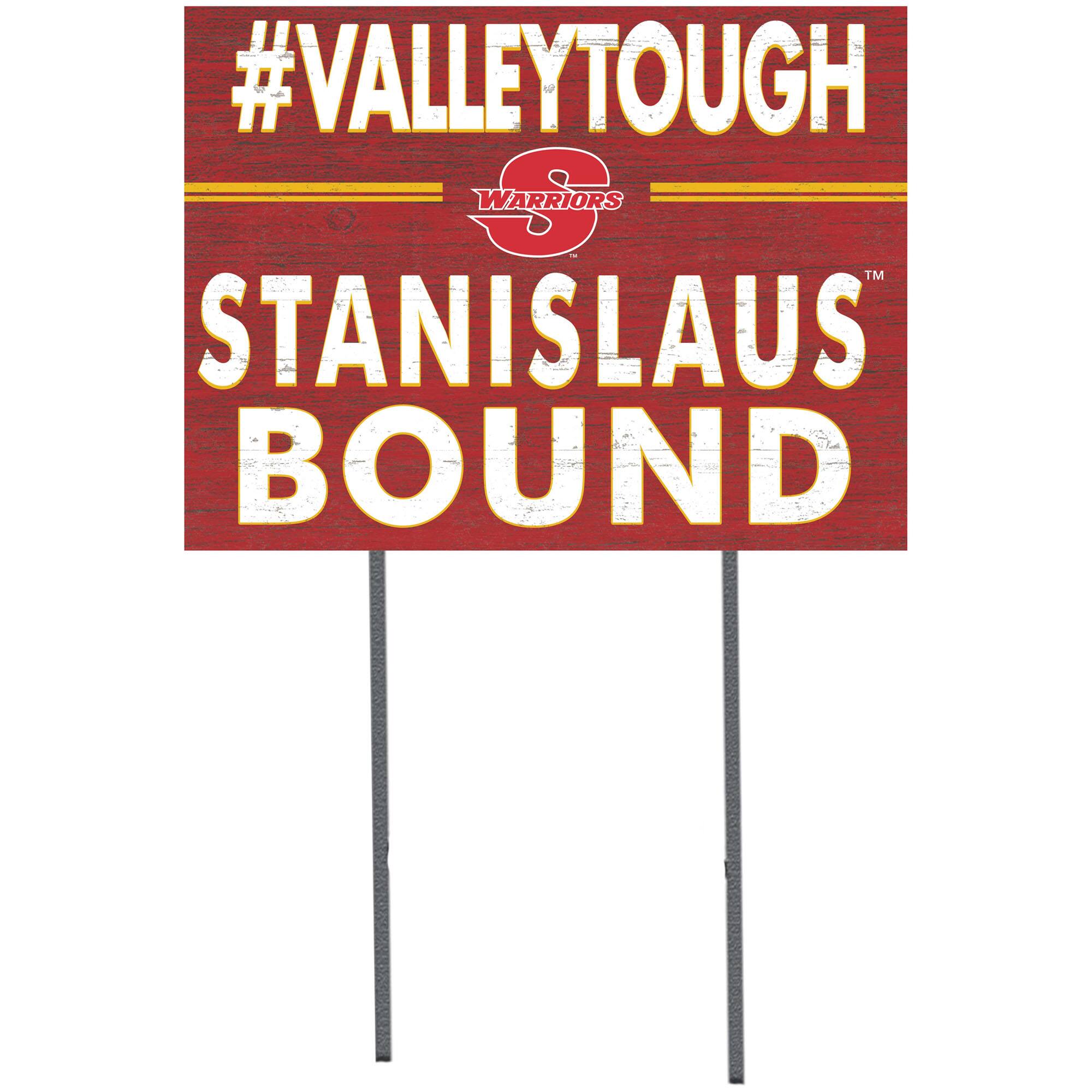 Cal State Stanislaus Warriors 18'' x 24'' I Chose Lawn Sign