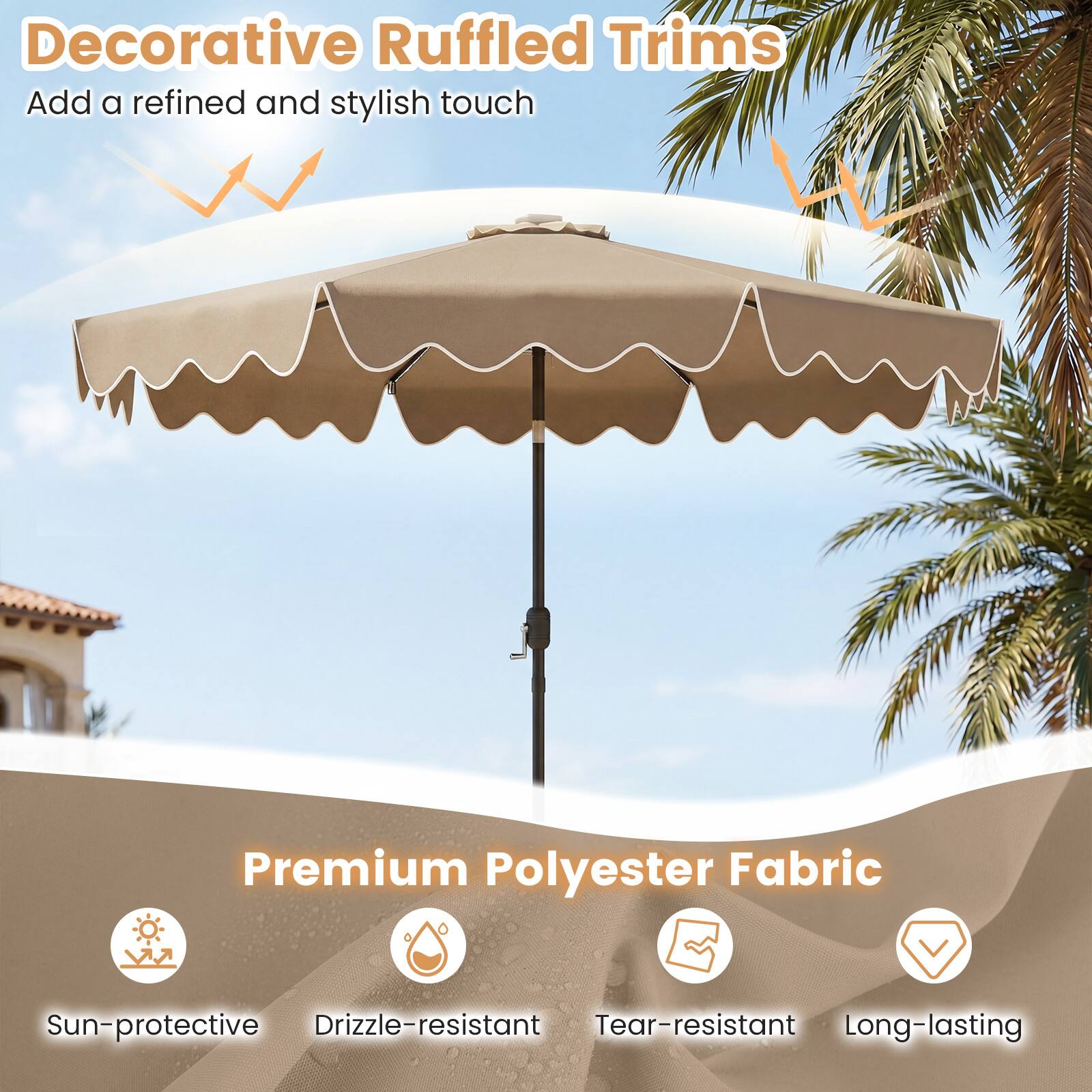 Decorative Ruffled Trims  
Add a refined and stylish touch  

Premium Polyester Fabric  
Sun-protective  
Drizzle-resistant  
Tear-resistant  
Long-lasting