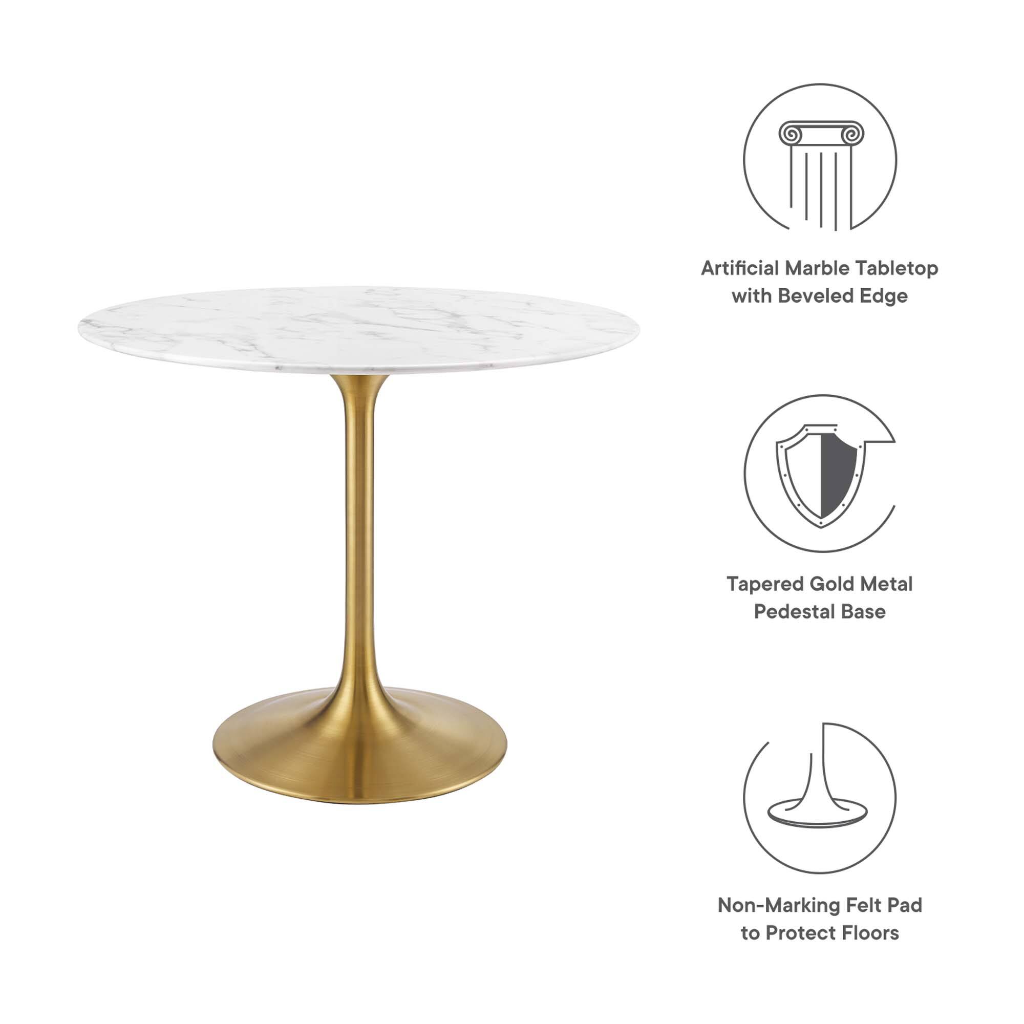 Artificial Marble Tabletop with Beveled Edge

Tapered Gold Metal Pedestal Base

Non-Marking Felt Pad to Protect Floors