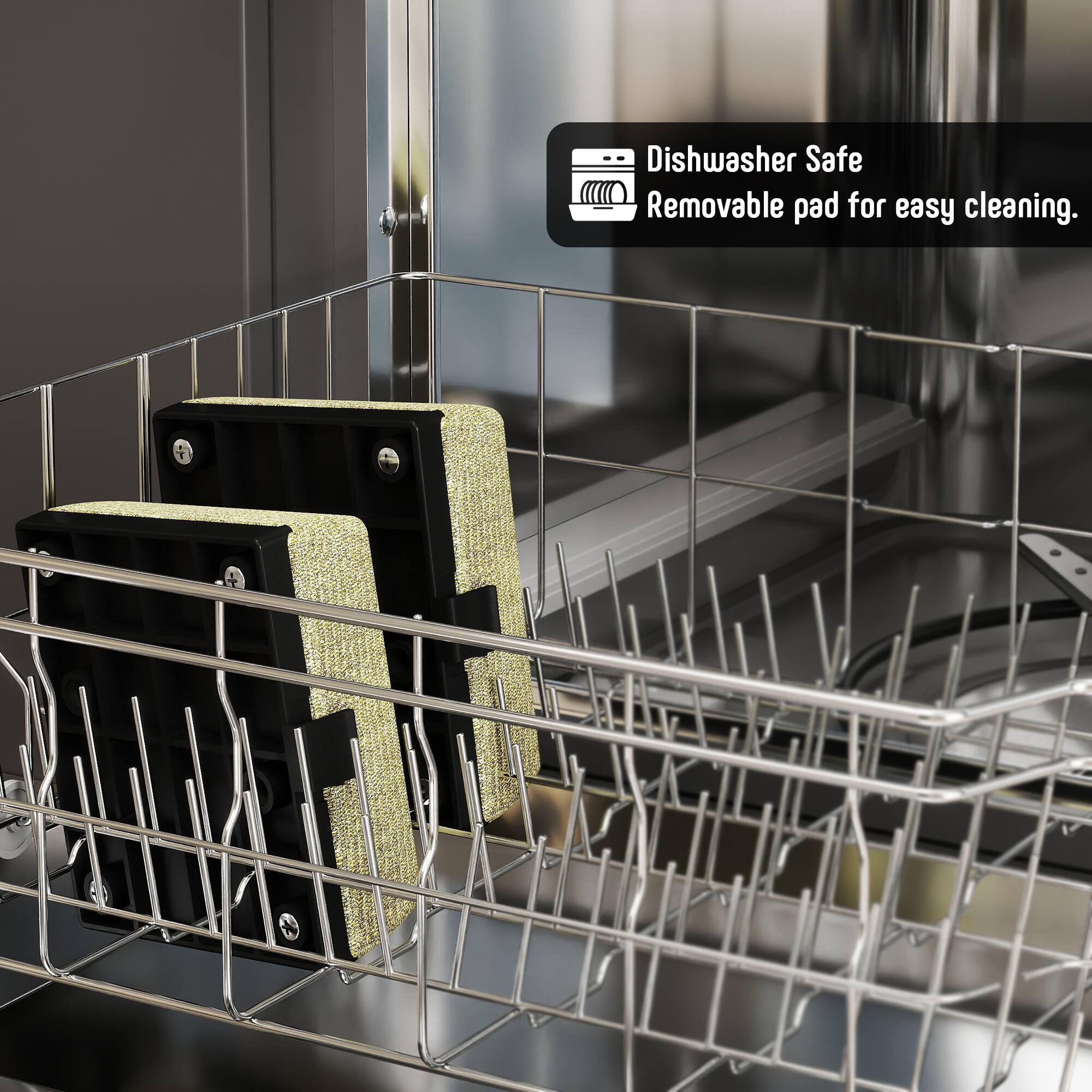 Dishwasher Safe  
Removable pad for easy cleaning.