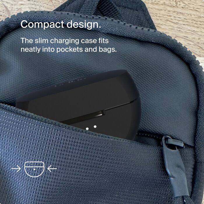 Compact design. The slim charging case fits neatly into pockets and bags.