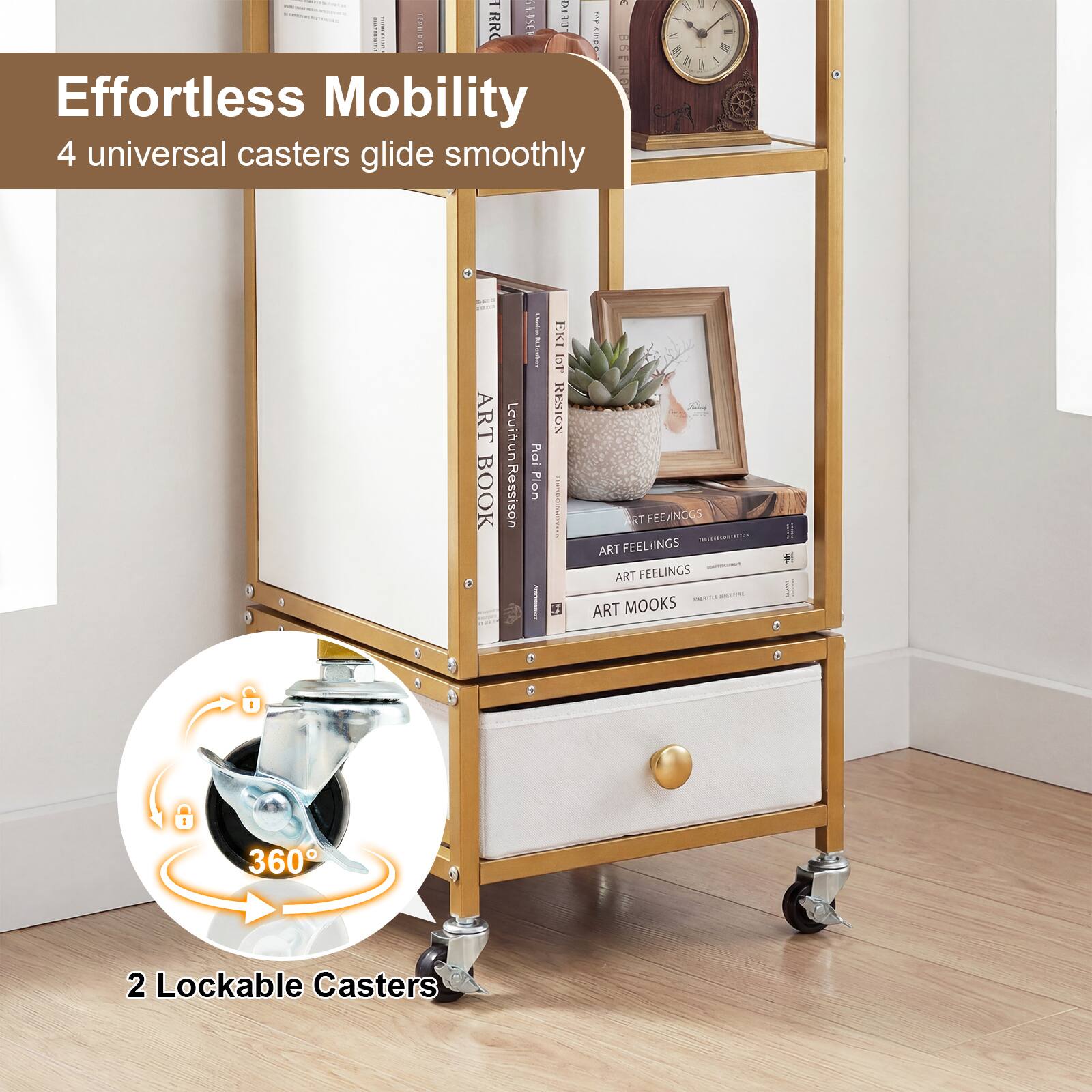 Effortless Mobility  
4 universal casters glide smoothly  

2 Lockable Casters