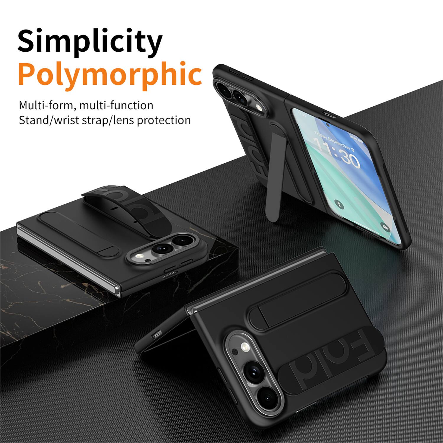 Simplicity Polymorphic  
Multi-form, multi-function  
Stand/wrist strap/lens protection  

11:30 Friday, September 0