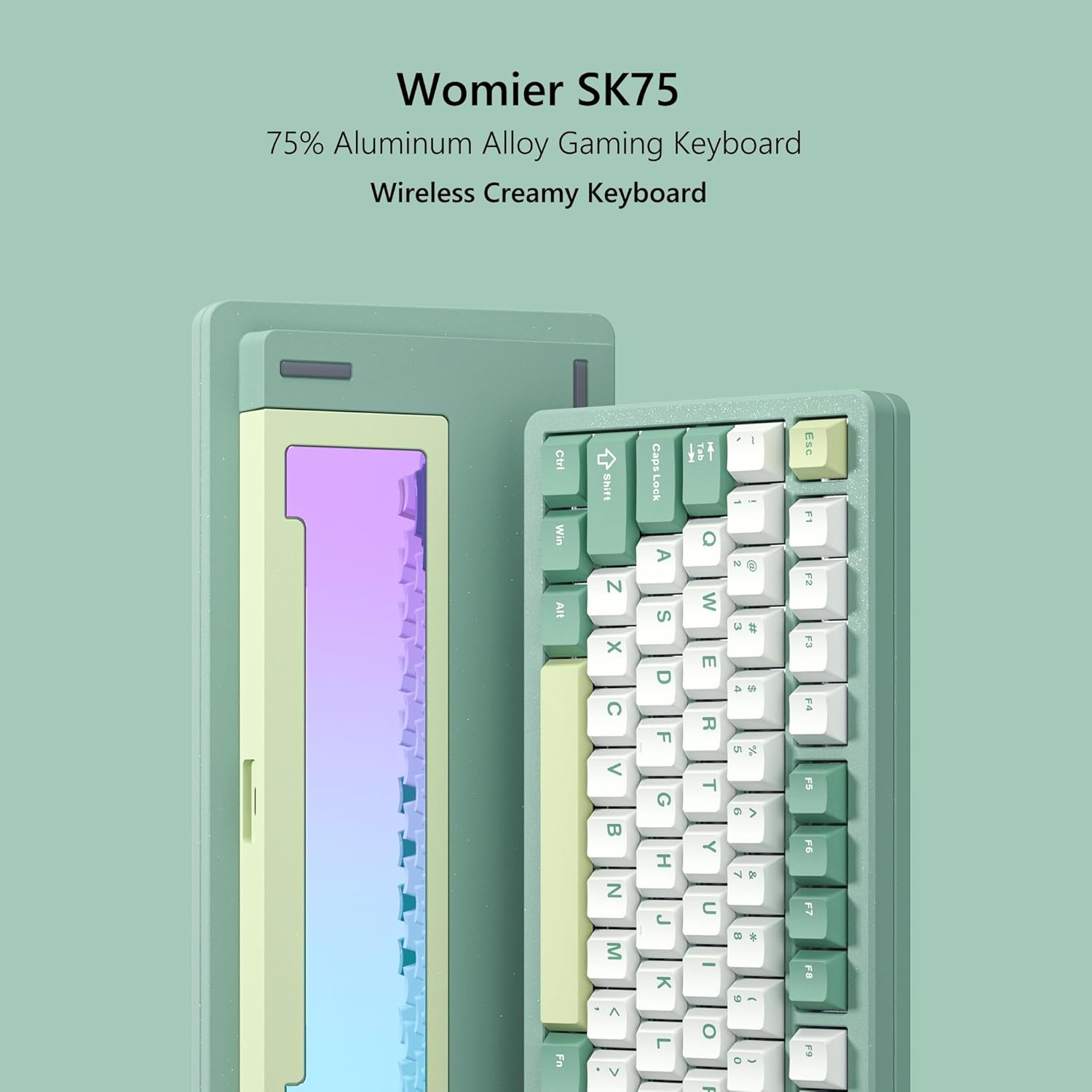 Womier SK75  
75% Aluminum Alloy Gaming Keyboard  
Wireless Creamy Keyboard  

Womier SK75  
75% Aluminum Alloy Gaming Keyboard  
Wireless Creamy Keyboard