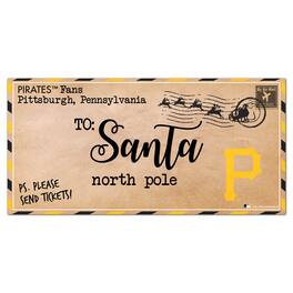 Fan Creations - Pittsburgh Pirates 6'' x 12'' Letter to Santa Sign - Multicolor