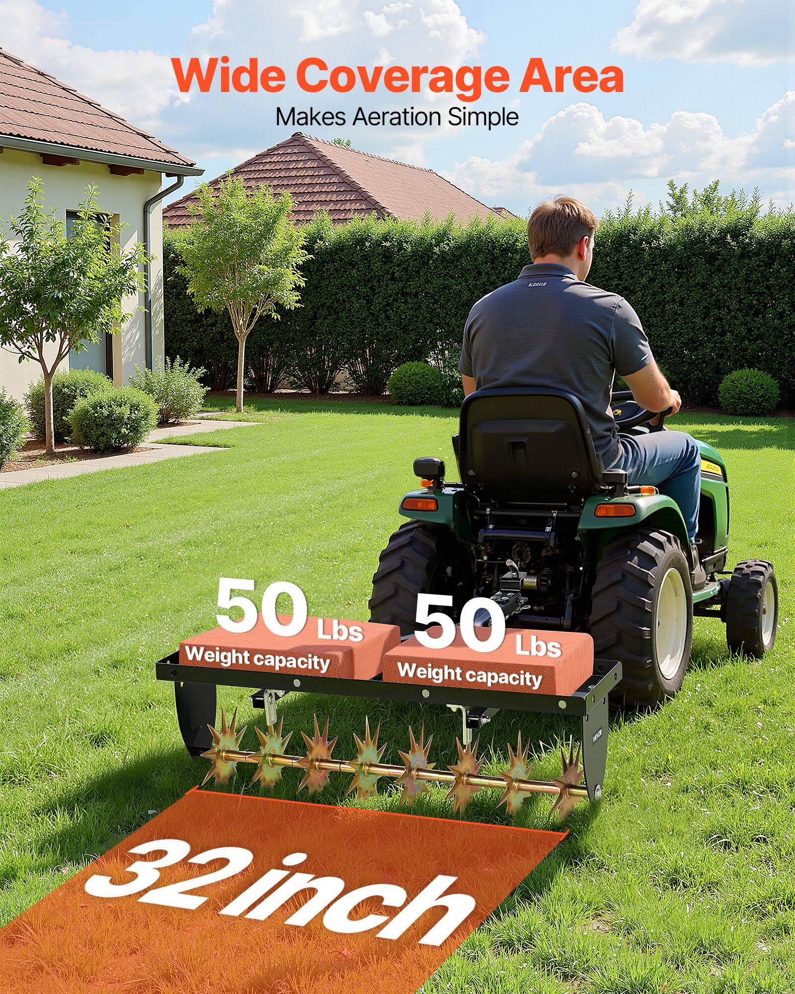 Wide Coverage Area Makes Aeration Simple  
50 Lbs Weight Capacity  
50 Lbs Weight Capacity  
32 inch