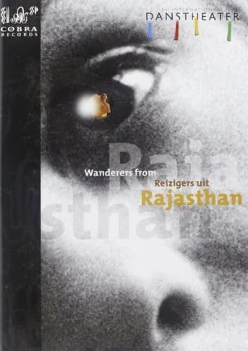 Internationaal Danstheater - Wanderers From Rajasthan  - DVD