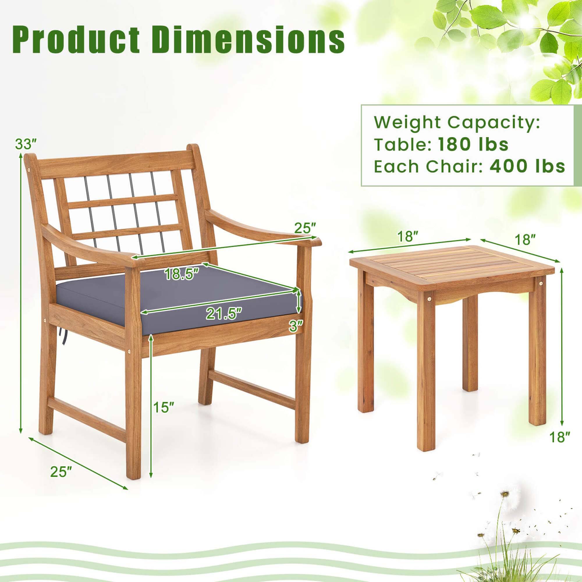 Product Dimensions:

* Weight Capacity: Table: 180 lbs
* Each Chair: 400 lbs
* Measurements:
	+ 25" (length)
	+ 18" (width)
	+ 18" (height)
	+ 18.5" (width)
	+ 21.5" (height)
	+ 3" (width)
	+ 15" (height)
	+ 18" (width)
	+ 25" (length)