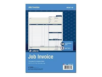 Job Invoice  
NC3817-50  

50 carbonless sets  
3 part form  

Job Invoice  
a adams  

- Top invoice for company stamp  
- 8 1/2" x 11"  
- CTOPS  

LTOPS