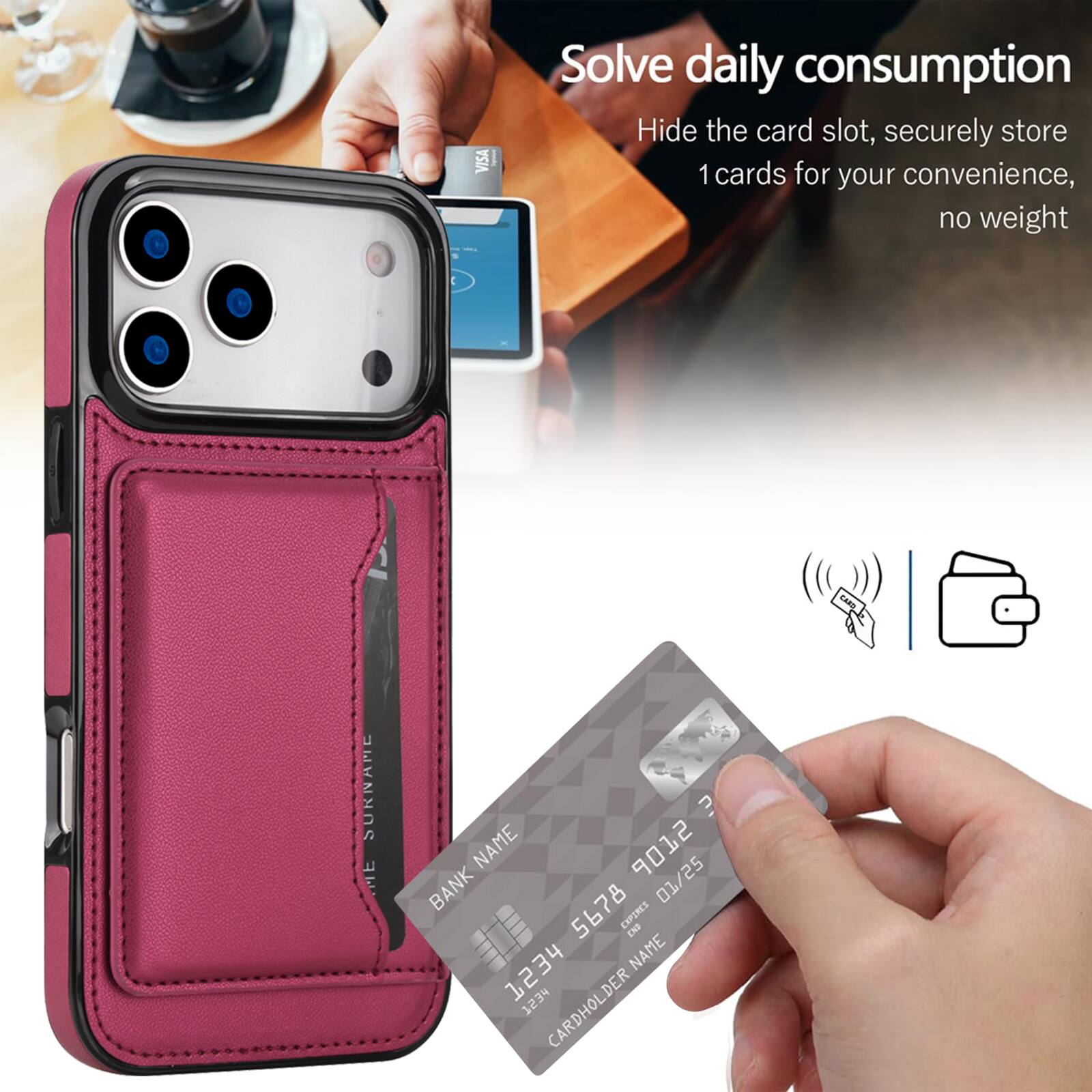 VISA Solve daily consumption  
Hide the card slot, securely store 1 cards for your convenience, no weight  

CHRD SURNAMIE  
BANK NAME 9012  
BANK 01/25 5678  
EXPIRES END 1234  
CARDHOLDER NAME hE2T