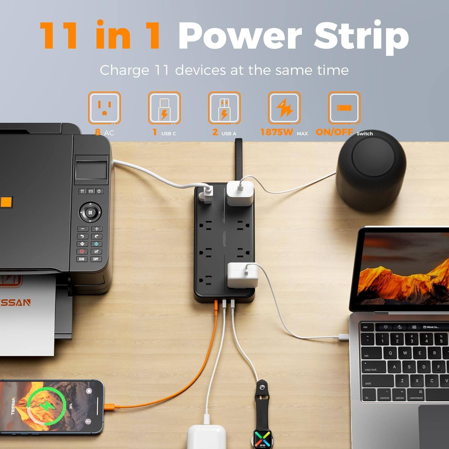 11 in 1 Power Strip  
Charge 11 devices at the same time  
8 AC  
1 USB C  
2 USB A  
1875W MAX  
ON/OFF Switch