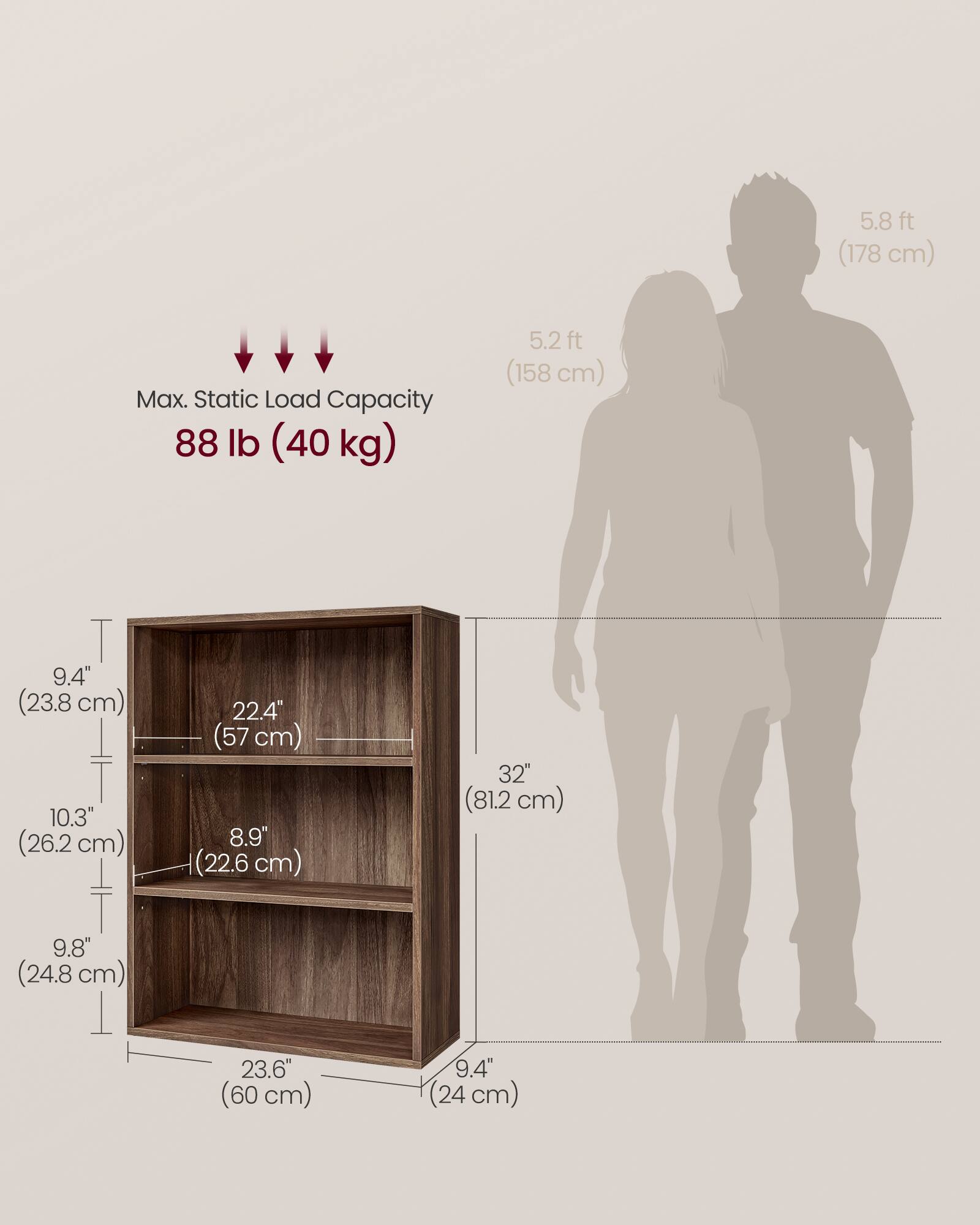 5.8 ft (178 cm)  
Max. Static Load Capacity: 88 lb (40 kg)  
5.2 ft (158 cm)  

9.4" (23.8 cm)  
10.3" (26.2 cm)  
22.4" (57 cm)  
8.9" (22.6 cm)  
32" (81.2 cm)  
9.8" (24.8 cm)  
23.6" (60 cm)  
9.4" (24 cm)