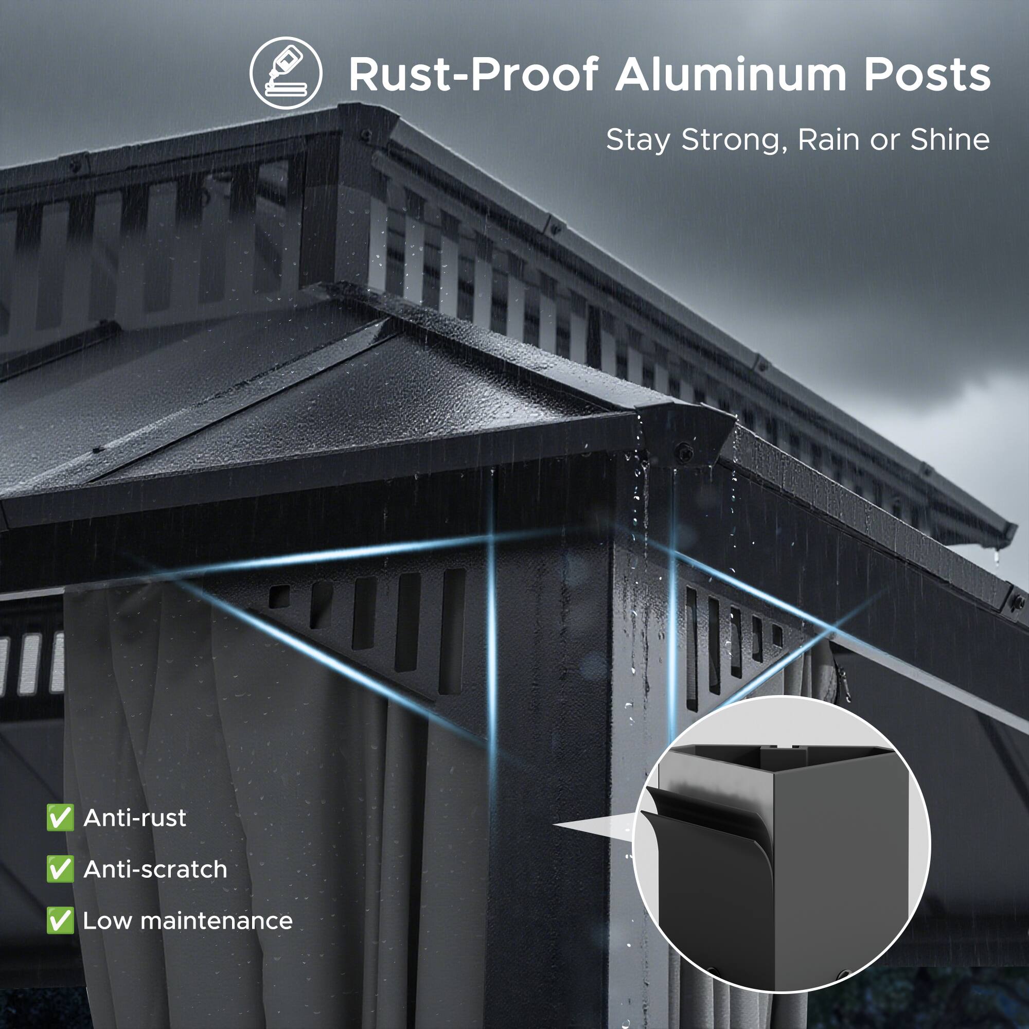 Rust-Proof Aluminum Posts  
Stay Strong, Rain or Shine  

- Anti-rust  
- Anti-scratch  
- Low maintenance