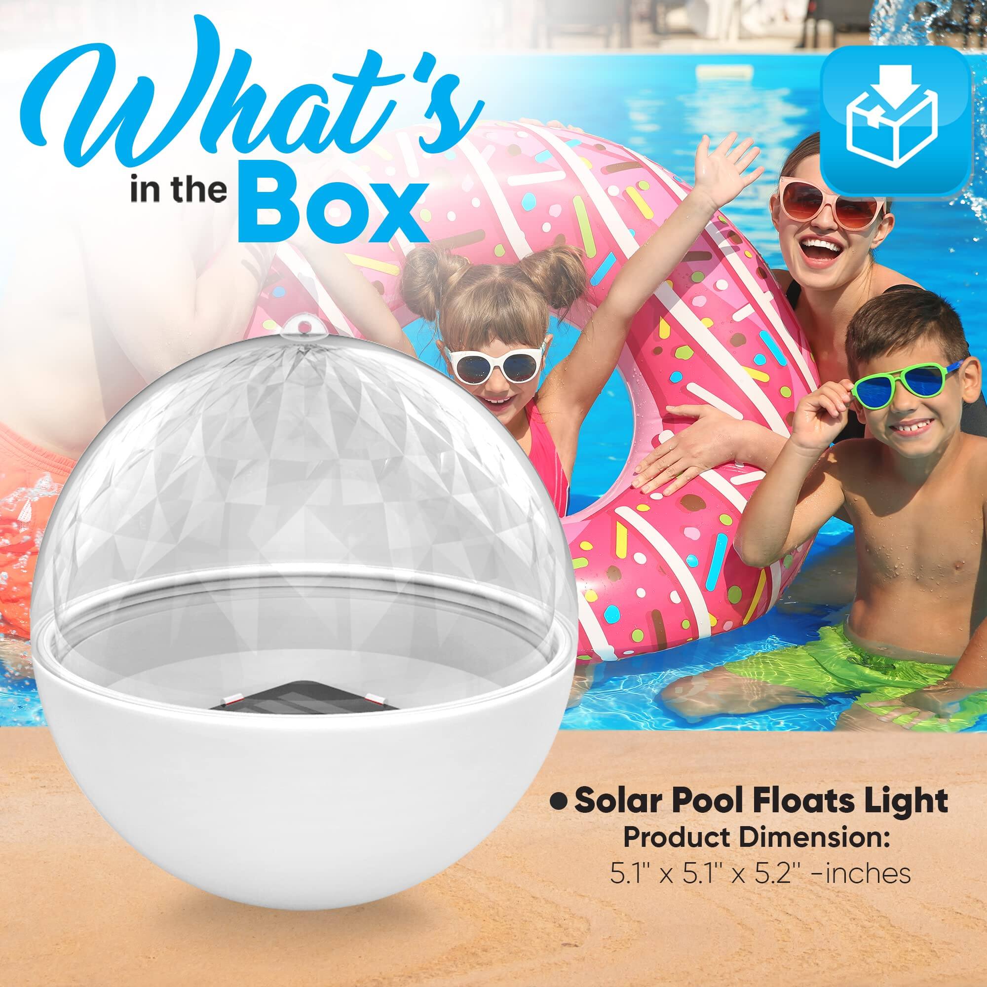 What's in the Box

Solar Pool Floats Light

Product Dimension: 5.1" x 5.1" x 5.2" - inches