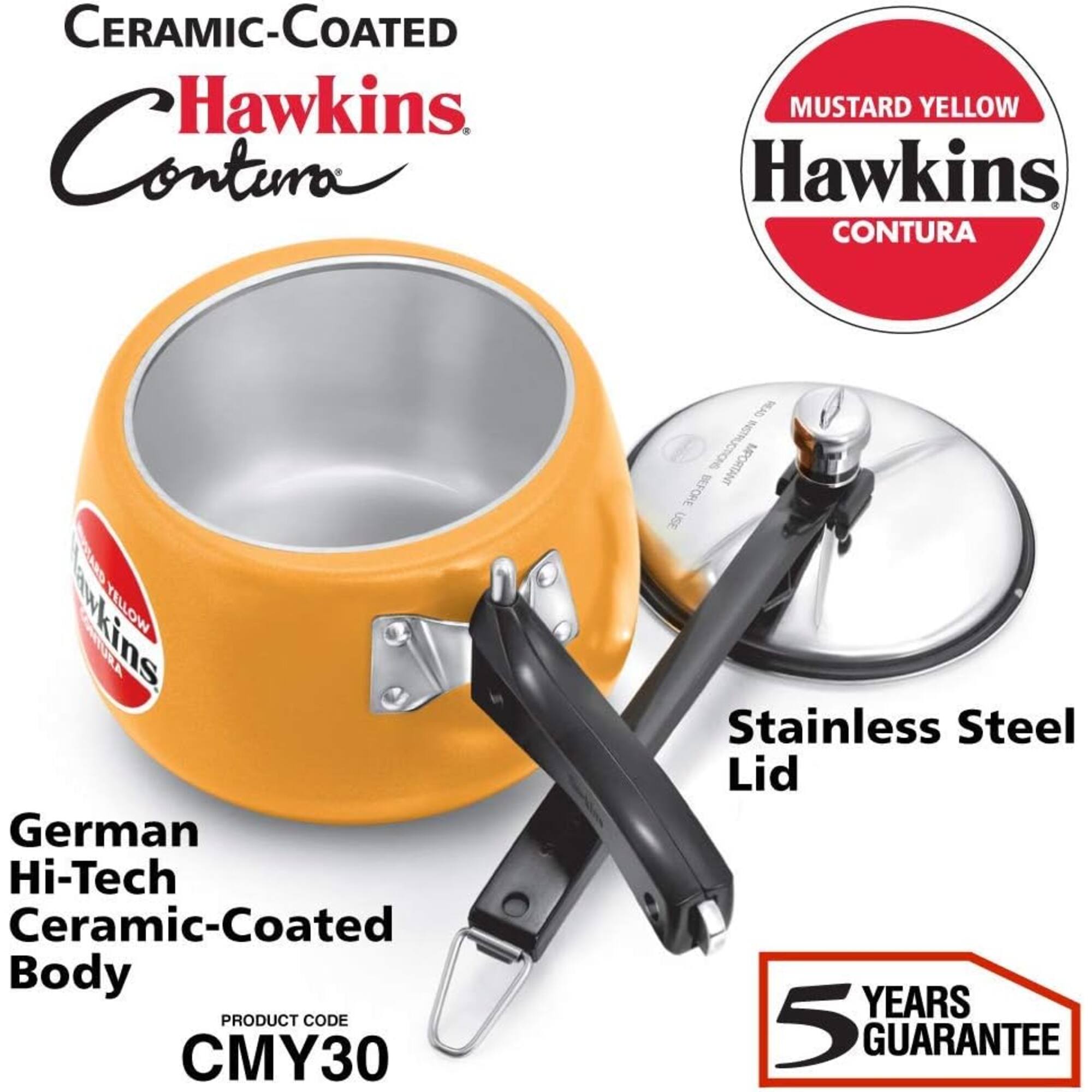 CERAMIC-COATED Hawkins Contura  
MUSTARD YELLOW Hawkins CONTURA  
German Hi-Tech Ceramic-Coated Body  
PRODUCT CODE CMY30  
Stainless Steel Lid  
5 YEARS GUARANTEE